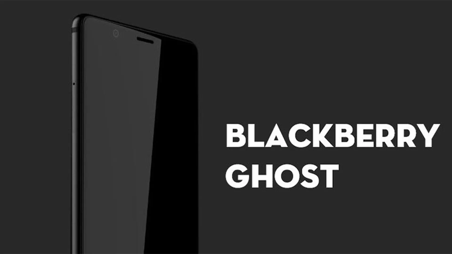 Smartphone Blackberry Ghost bất ngờ lộ ảnh render với thiết kế không viền cao cấp