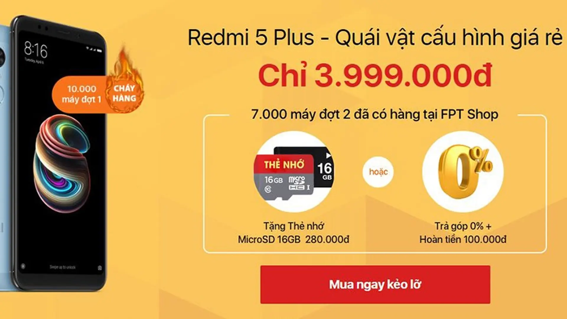 Xiaomi Redmi 5 Plus tiếp tục có hàng tại FPT Shop, chỉ có 7000 máy