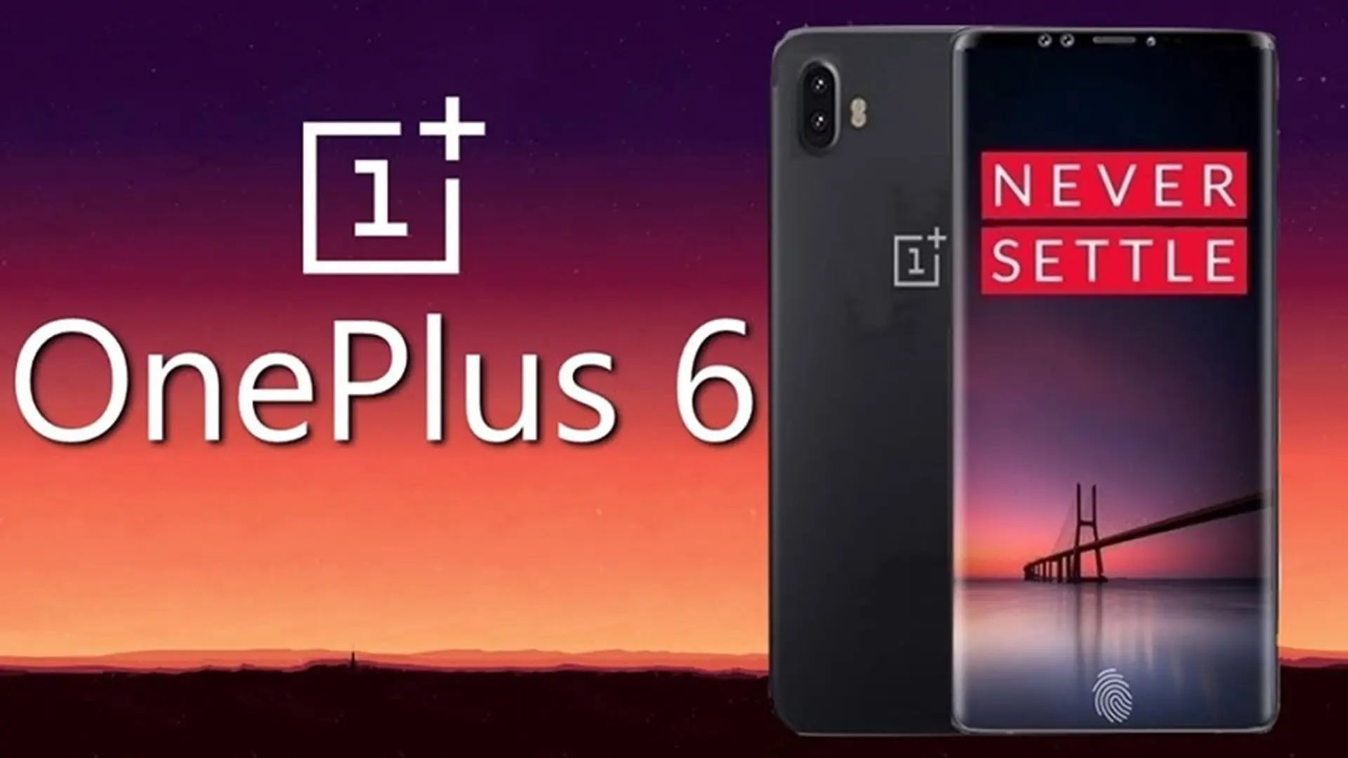 Tất tần tật những thông tin rò rỉ mới nhất về thế hệ “Flagship Killer” tiếp theo - OnePlus 6