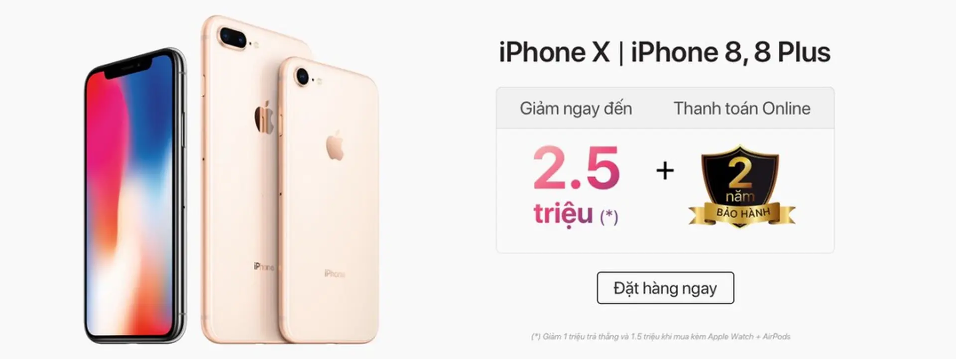 Được giảm đến 2,5 triệu và nhận ngay 2 năm bảo hành khi thanh toán online iPhone 8/8+/X tại FPT Shop