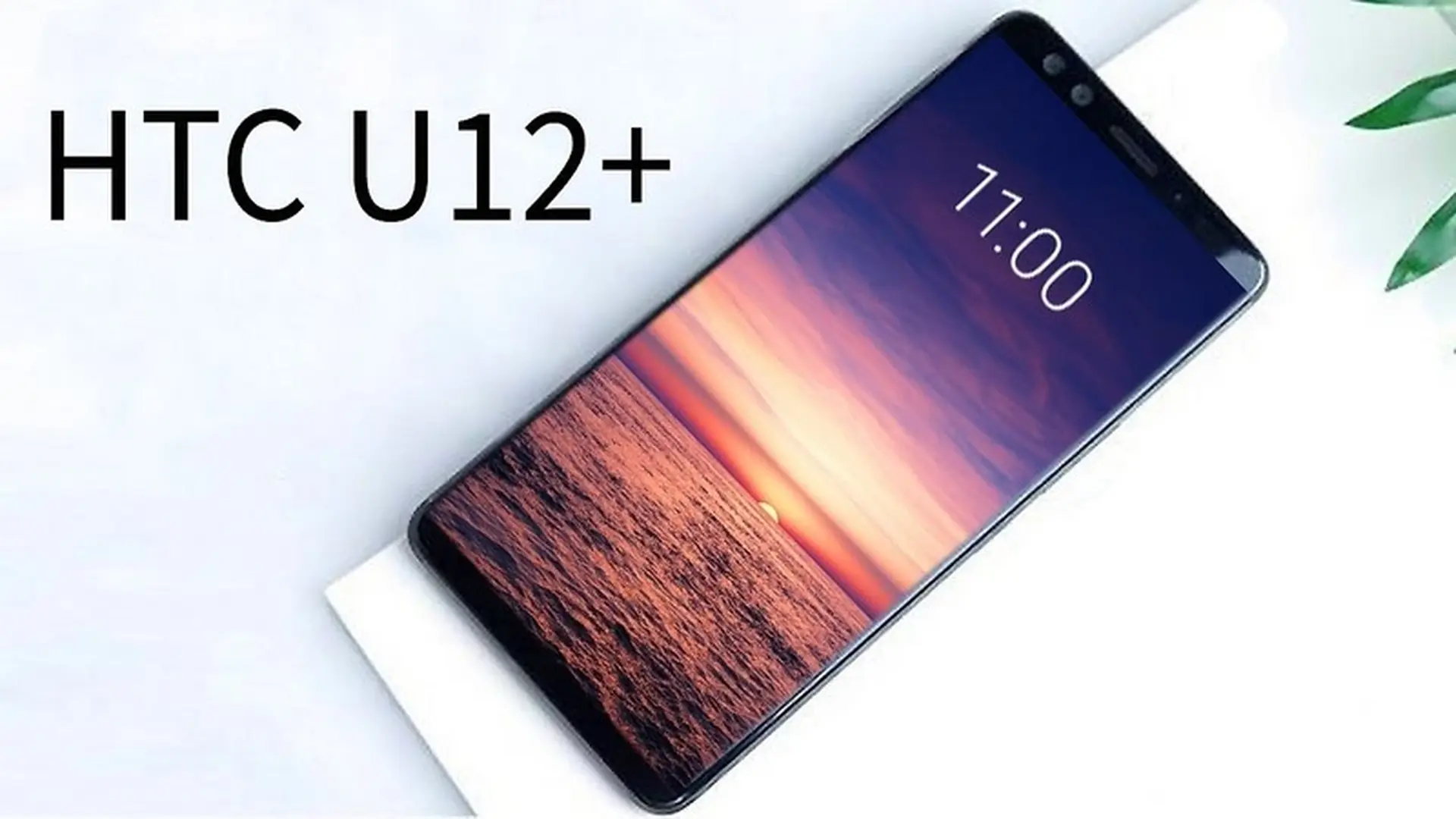Hé lộ thời gian ra mắt của HTC U12+: 4 camera, Snapdragon 845 kết hợp 6GB RAM 