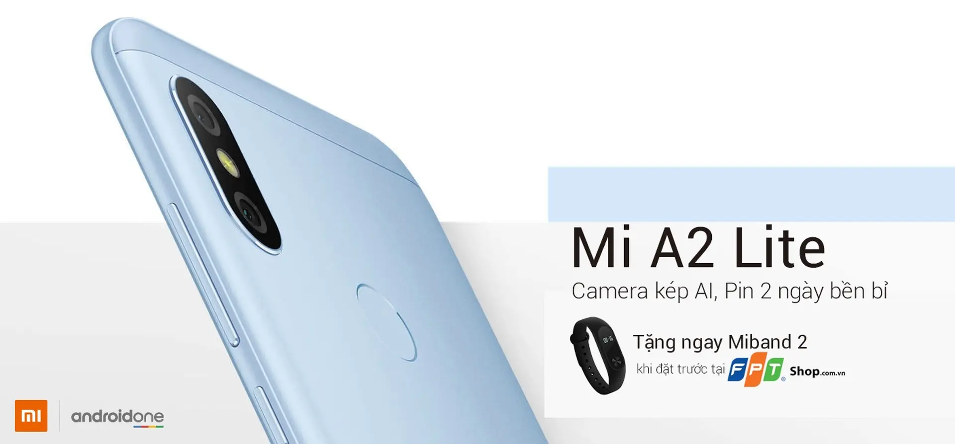 Đặt trước Xiaomi Mi A2 Lite 4GB-64GB tại FPT Shop, nhận ngay Mi Band 2 thời thượng