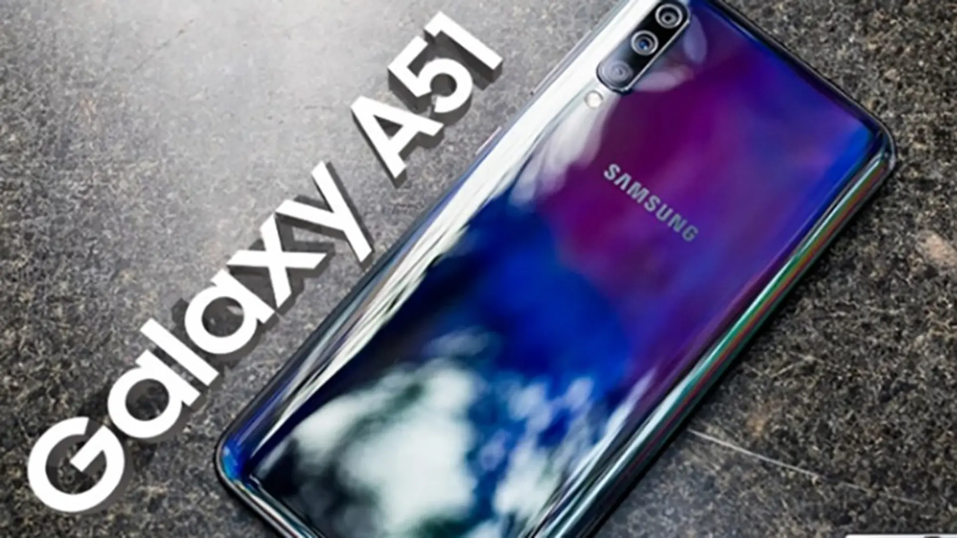 Samsung đã bắt đầu sản xuất Galaxy A51