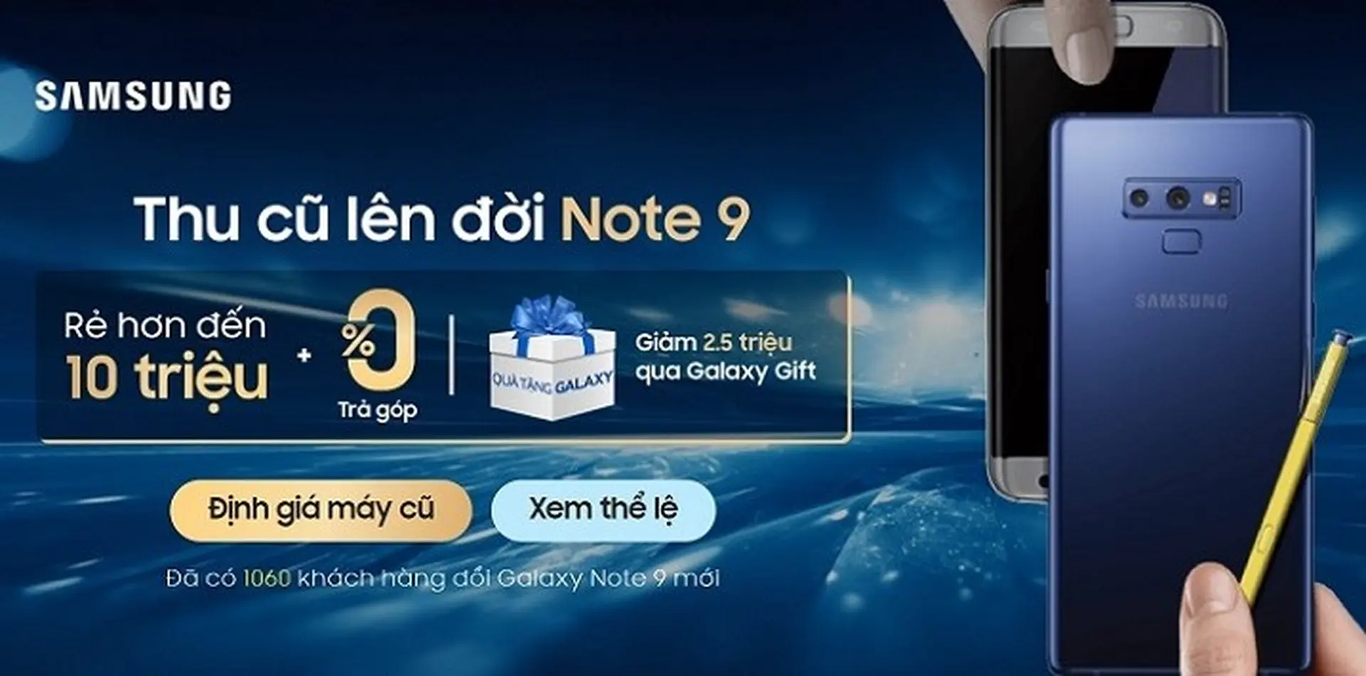 Đại Tiệc Lên Đời Samsung - Đổi smartphone bất kỳ lấy Siêu Phẩm Galaxy Note 9