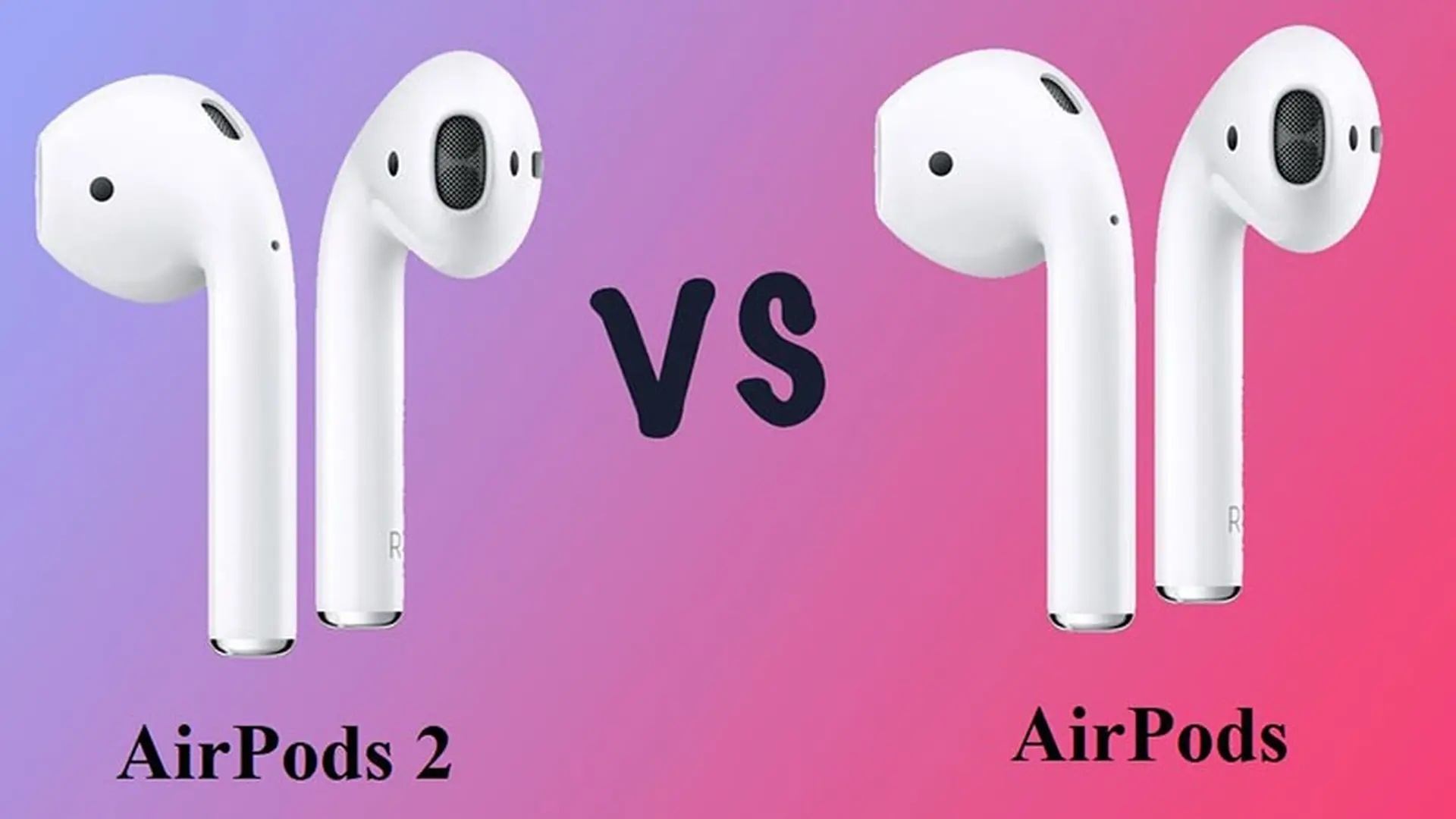 So sánh AirPods 2 và AirPods cũ: Sự khác nhau là gì?