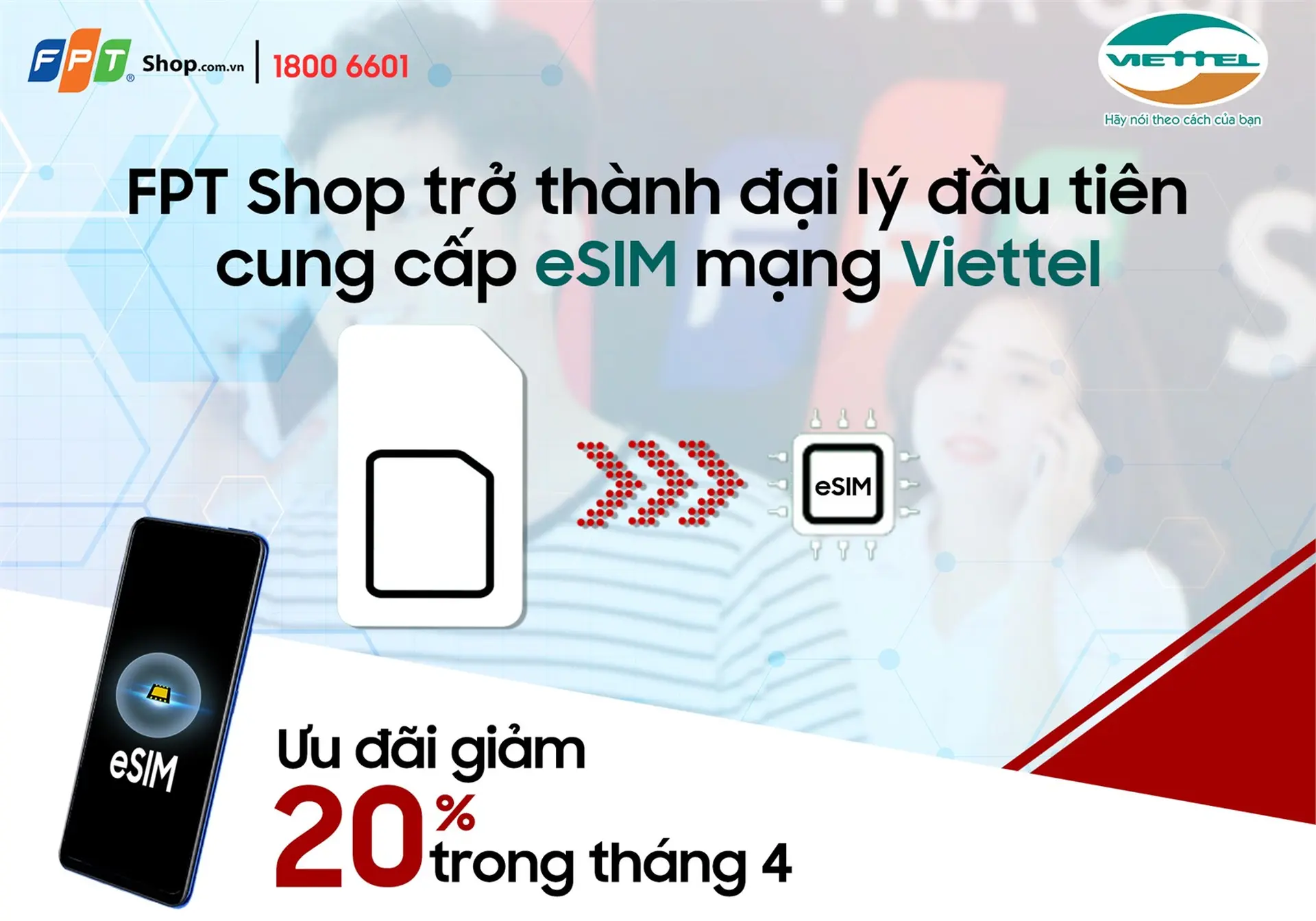 FPT Shop trở thành đại lý đầu tiên cung cấp eSIM mạng Viettel