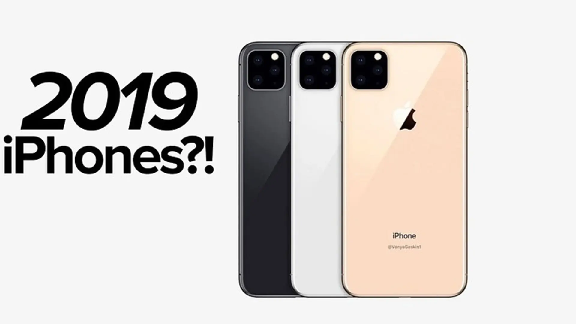 Bộ đôi iPhone XI và XI Max bất ngờ lộ video mô hình dựng từ tin đồn