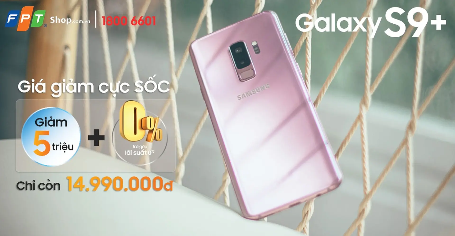 Cực SỐC - FPT Shop giảm 5 triệu đồng cho Galaxy S9+