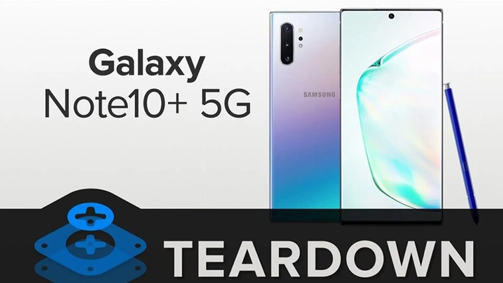iFixit “Mổ bụng” Galaxy Note 10+ 5G: Thiết kế phức tạp, khó sửa chữa, đạt 3/10 điểm
