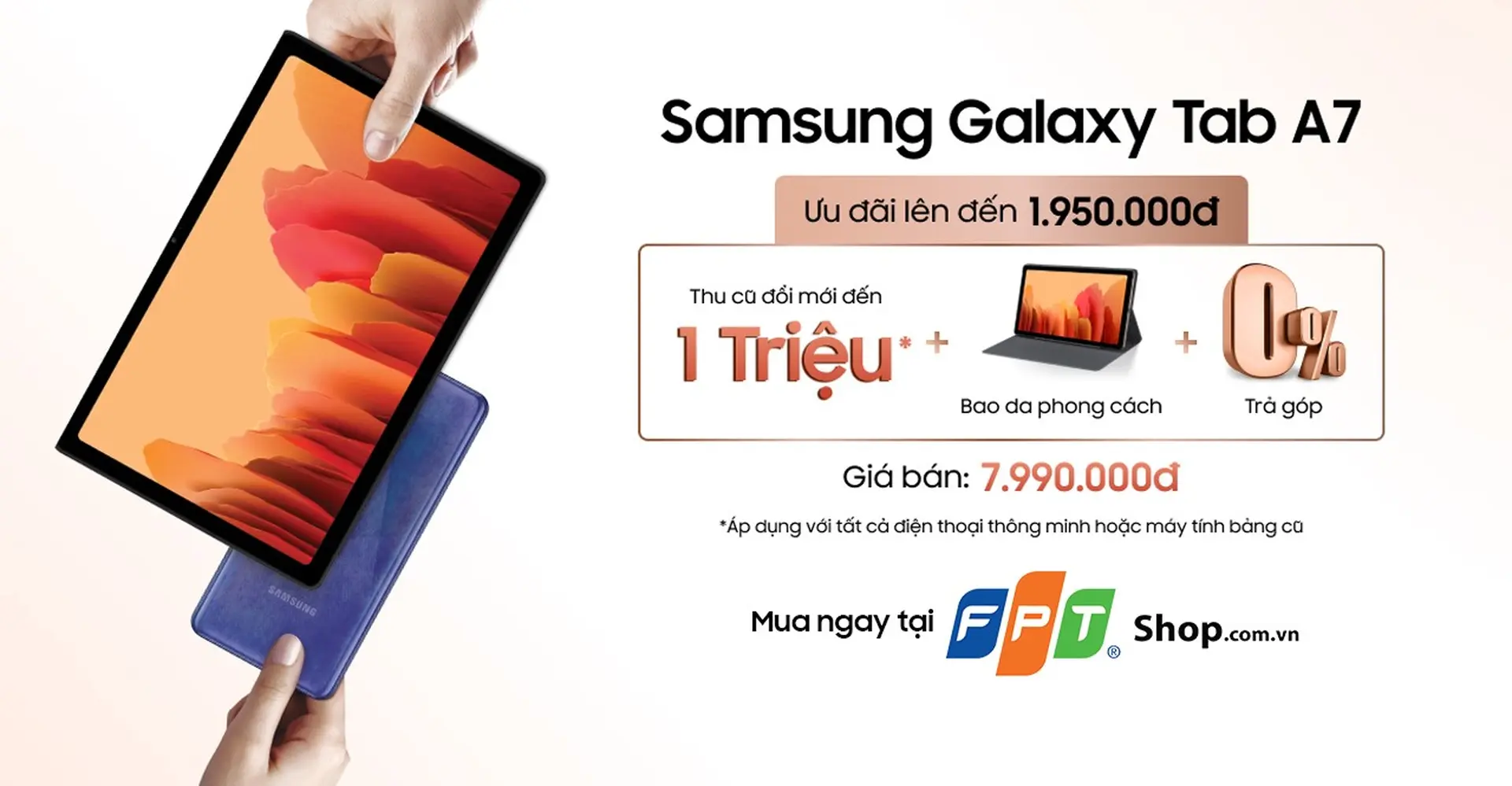 Nhận ngay ưu đãi đến 1,95 triệu khi mua Galaxy Tab A7 tại FPT Shop