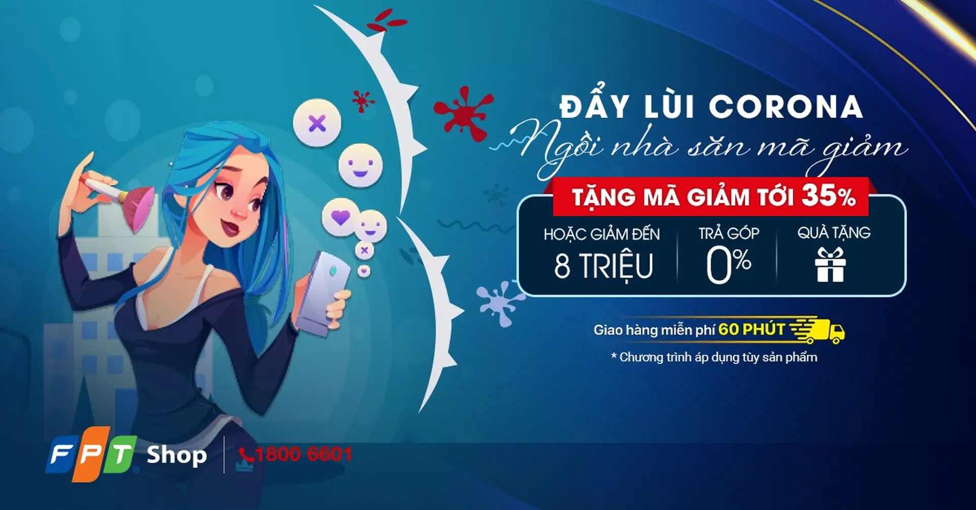 Đẩy lùi Corona, ngồi nhà săn mã giảm tại FPT Shop