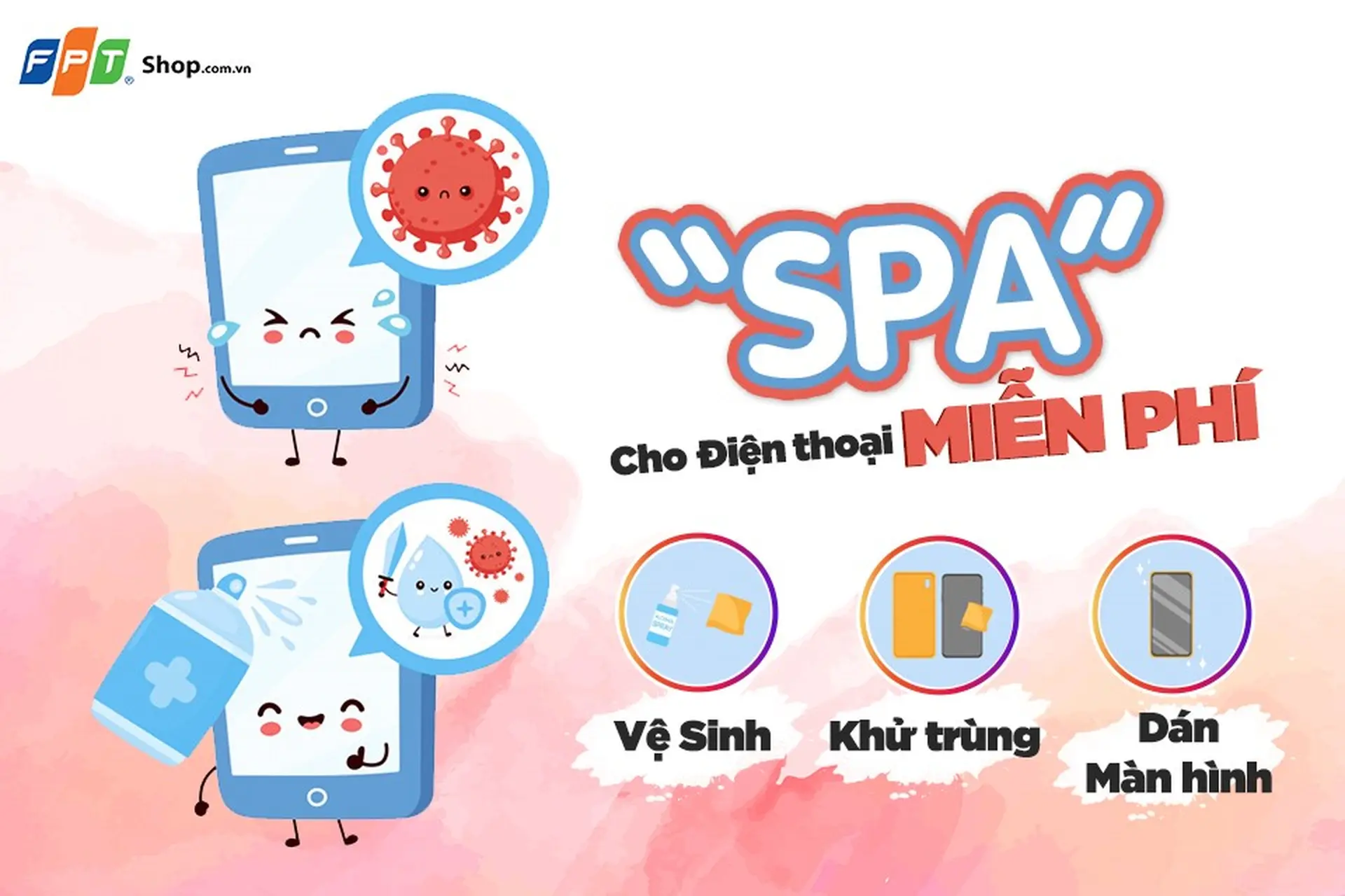 Vệ sinh, khử trùng và dán mới màn hình điện thoại miễn phí tại FPT Shop