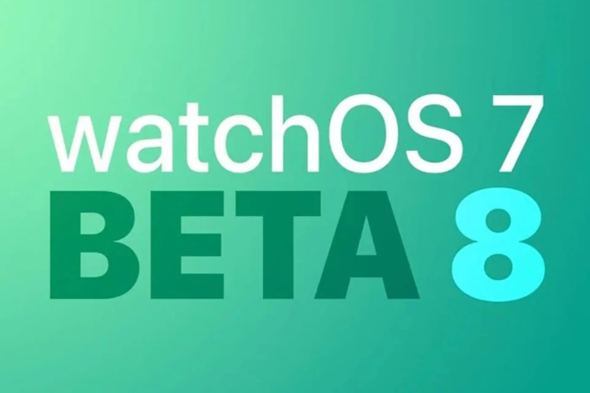 Bản cập nhật watchOS 7 Developers beta 8 được phát hành