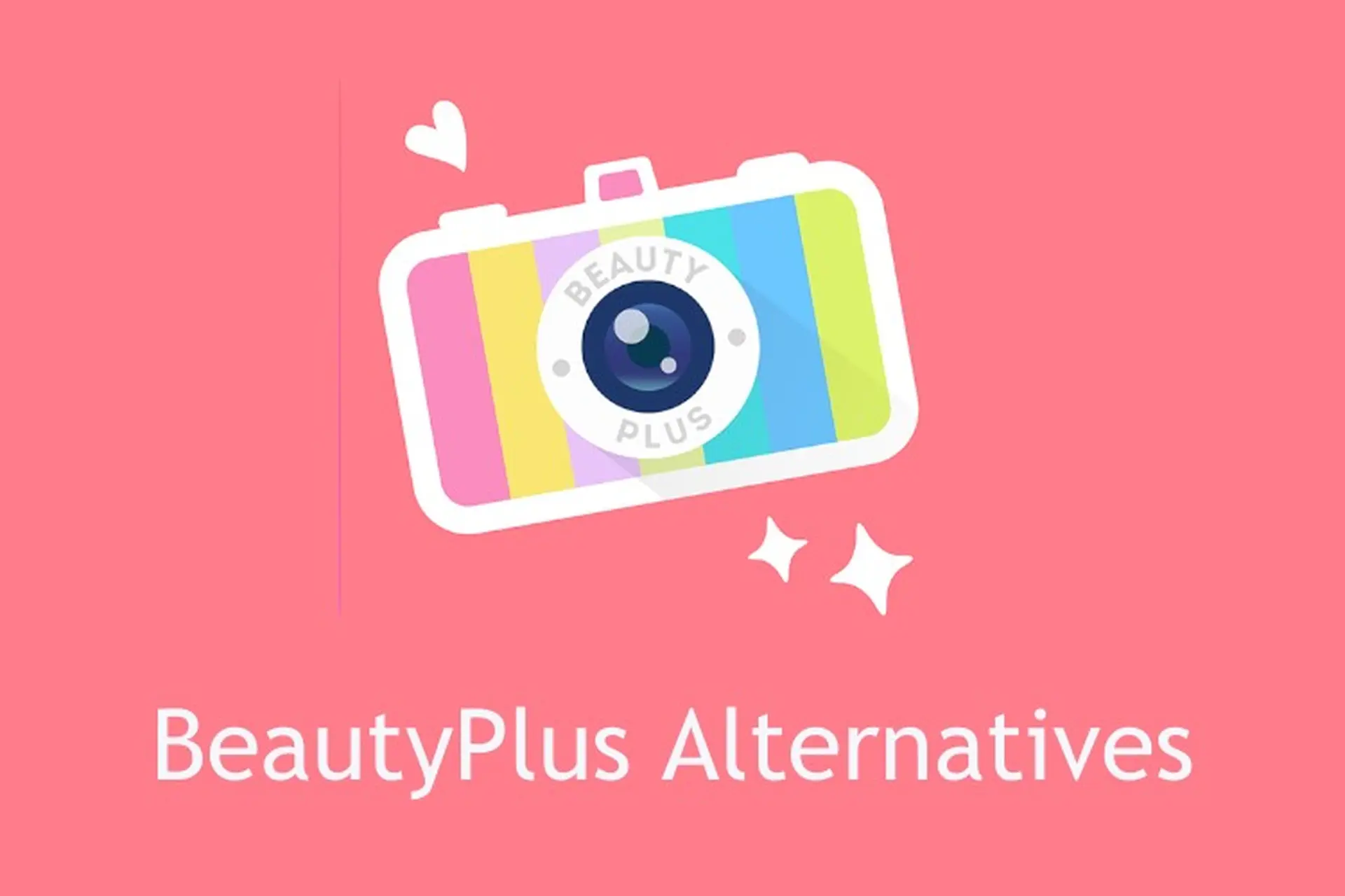 BeautyPlus là gì? Cách sử dụng ứng dụng BeautyPlus để có những bức hình selfie đẹp hơn 