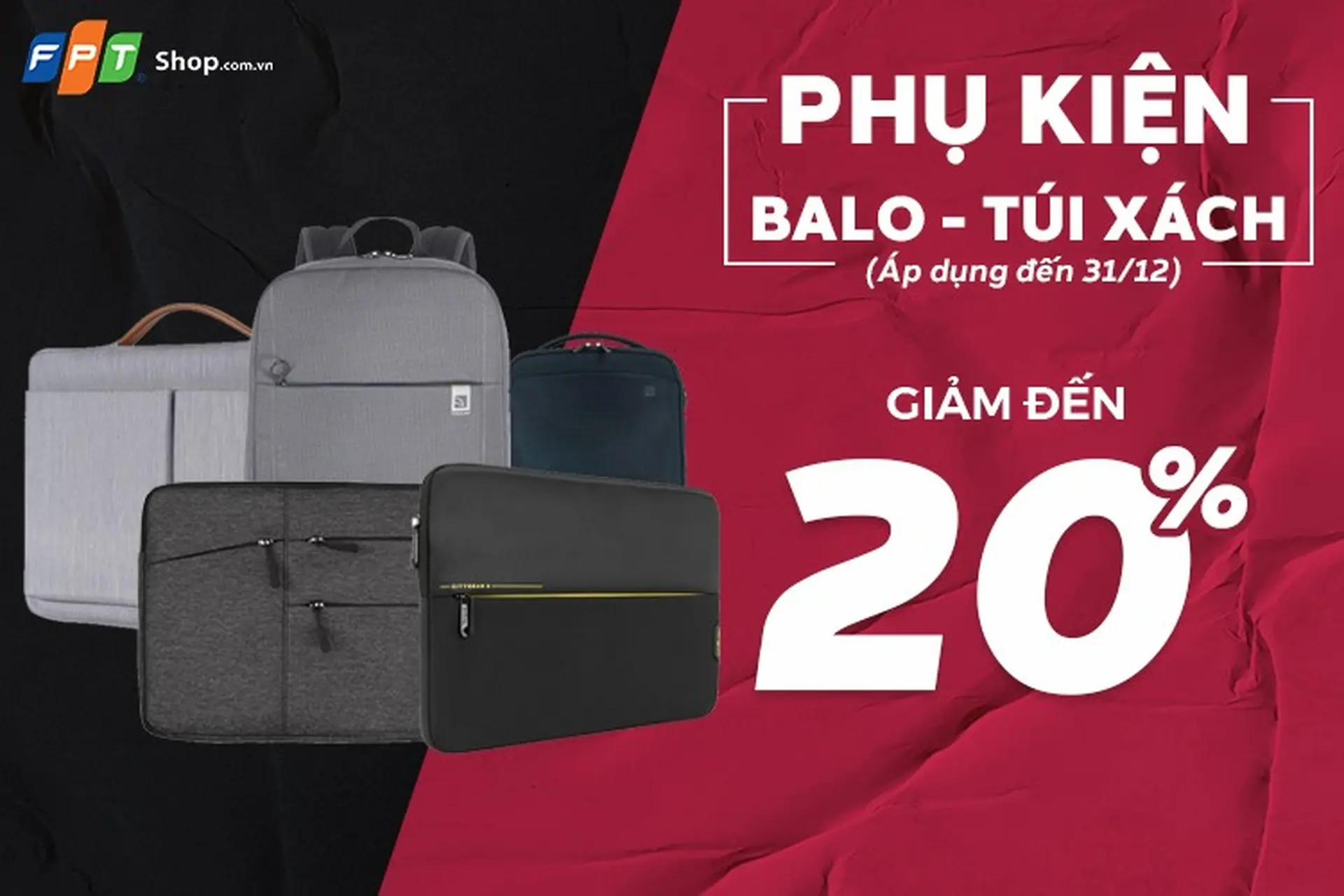 Giảm ngay 20% khi chọn mua balo – túi xách – túi chống sốc tại FPT Shop