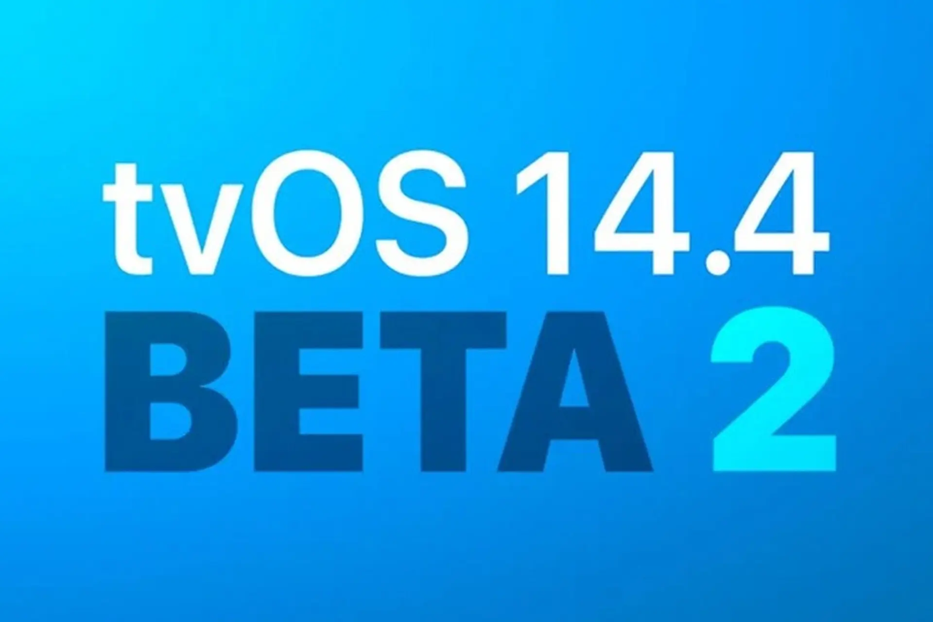 tvOS 14.4 beta 2 được phát hành cho nhà phát triển