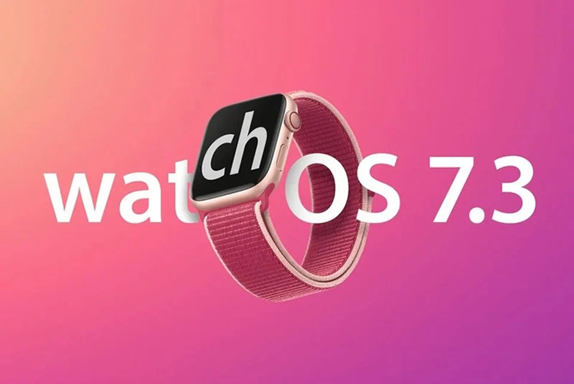 Apple phát hành watchOS 7.3 với một vài tính năng mới cho người dùng Apple Watch