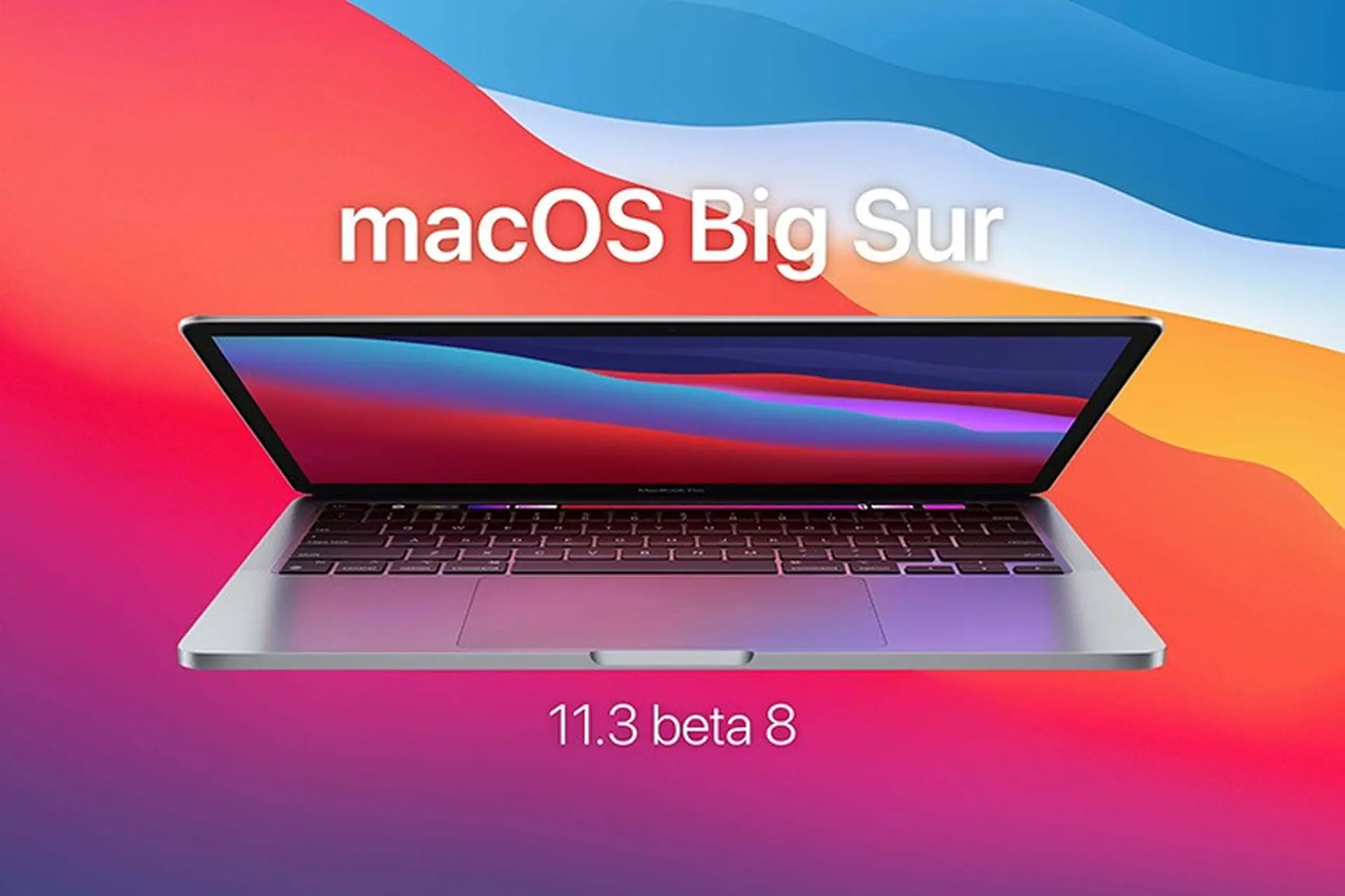 Apple phát hành bản cập nhật macOS Big Sur 11.3 beta 8