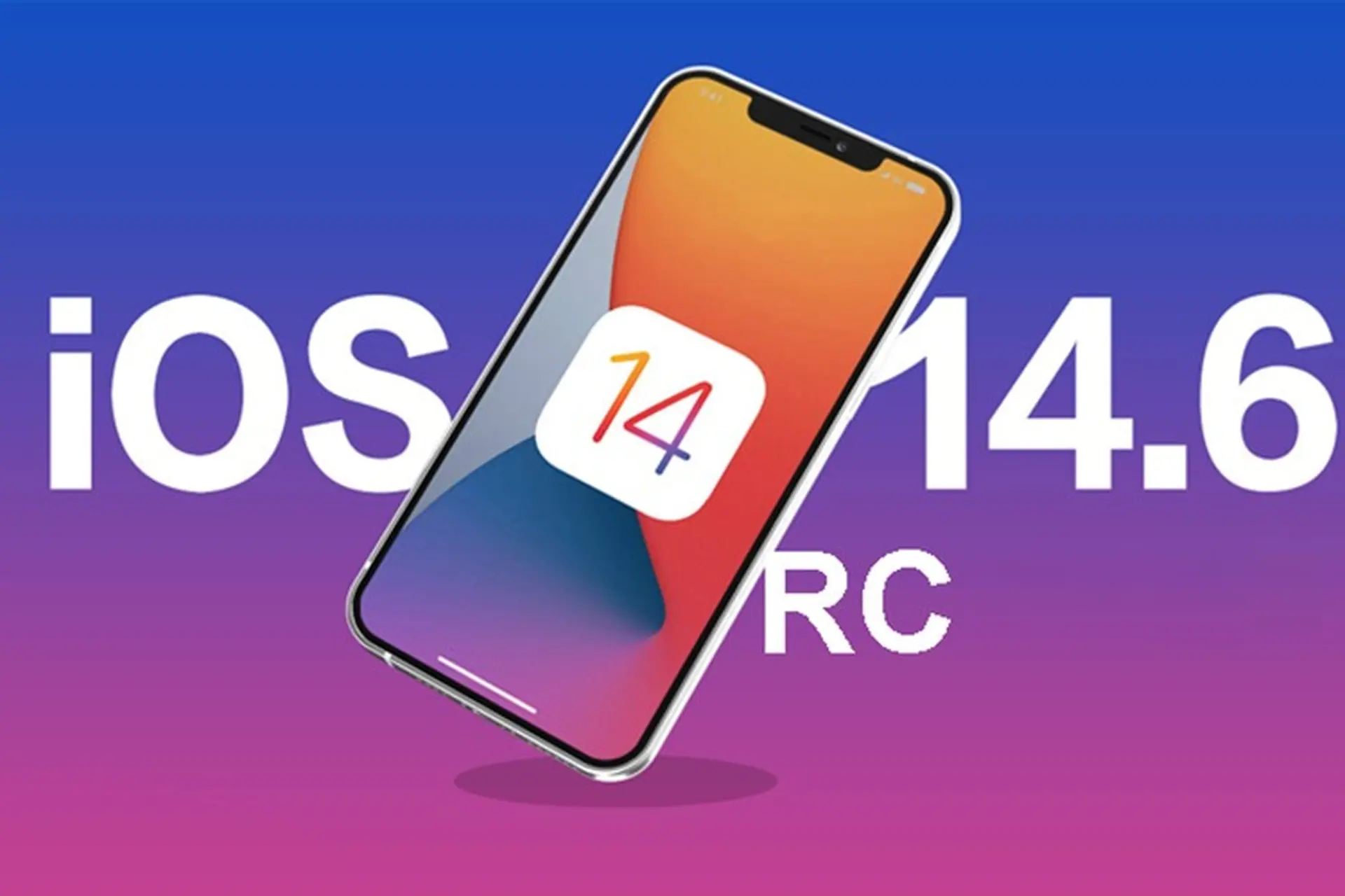 Bản cập nhật iOS 14.6 RC có tính năng gì mới?