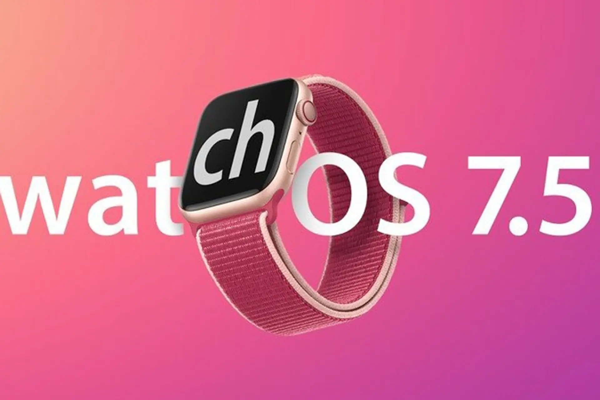 watchOS 7.5 được phát hành cho người dùng Apple Watch với nhiều tính năng mới