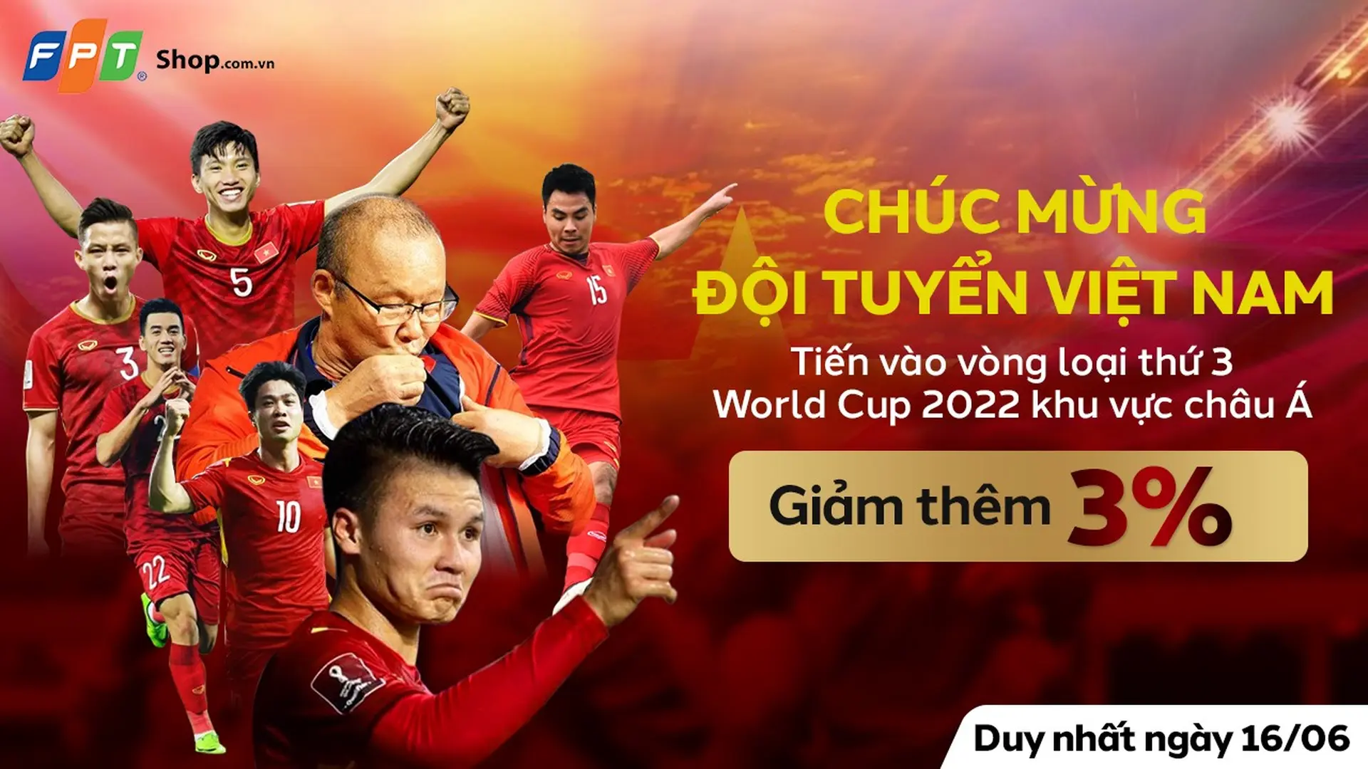 FPT Shop giảm thêm 3% mừng đội tuyển Việt Nam vào vòng loại thứ 3 World Cup 2022 