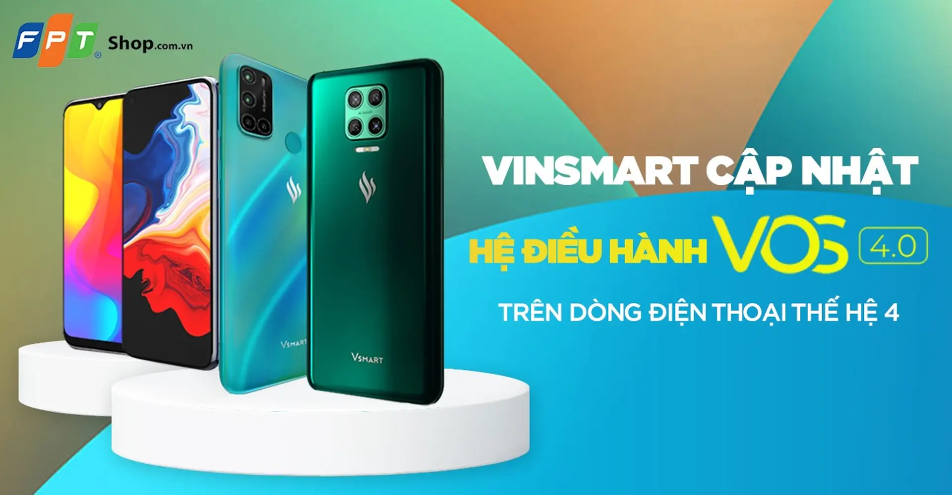 Điện thoại Vsmart thế hệ 4 tại FPT Shop đã cập nhật hệ điều hành VOS 4.0