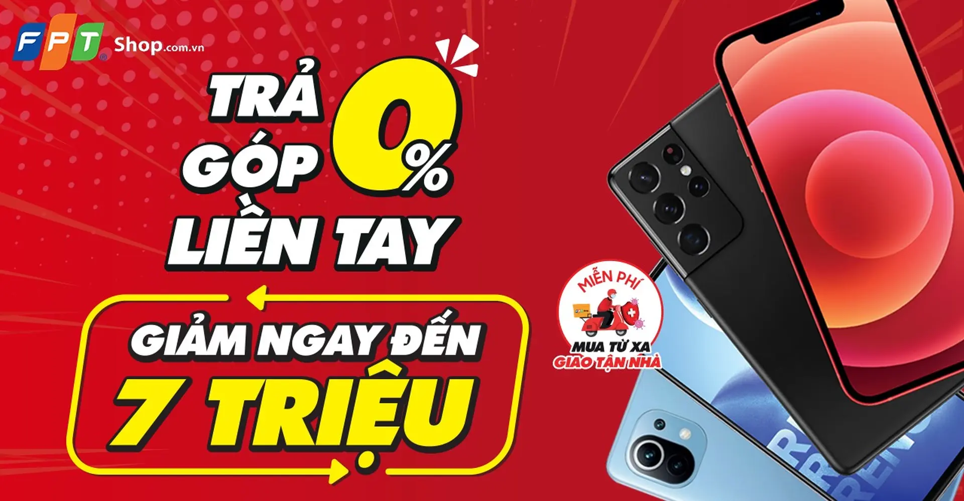 FPT Shop giảm đến 7 triệu đồng kèm ưu đãi trả góp 0% lãi suất