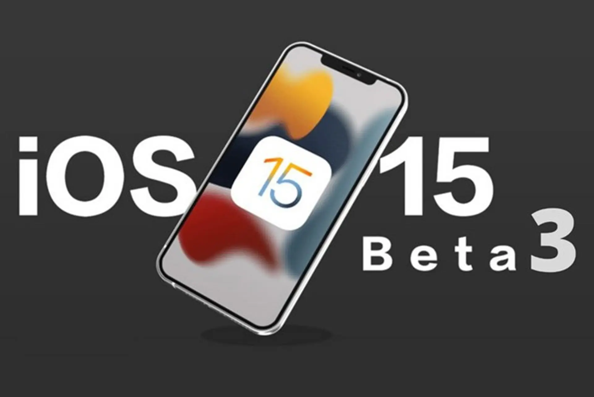 Mọi tính năng mới có trong bản cập nhật iOS 15 beta 3