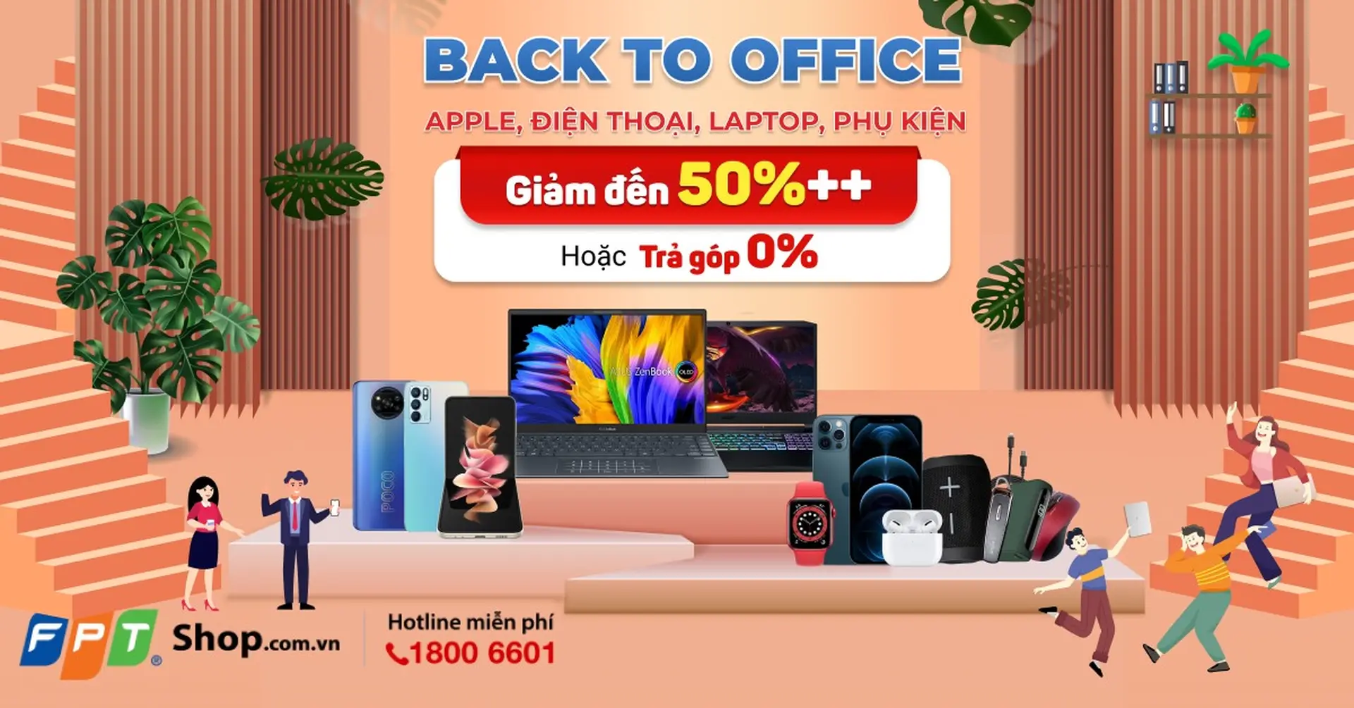 FPT Shop giảm giá sốc đến 50%, cùng bạn "Back To Office"