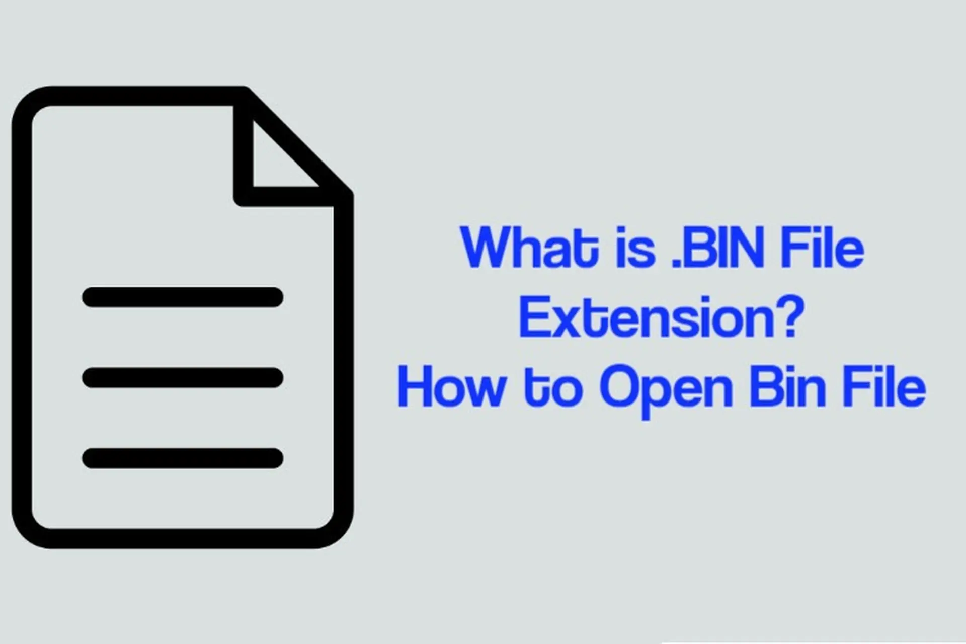 File BIN là gì? Cách tạo, mở và chuyển đổi file BIN khi cần 