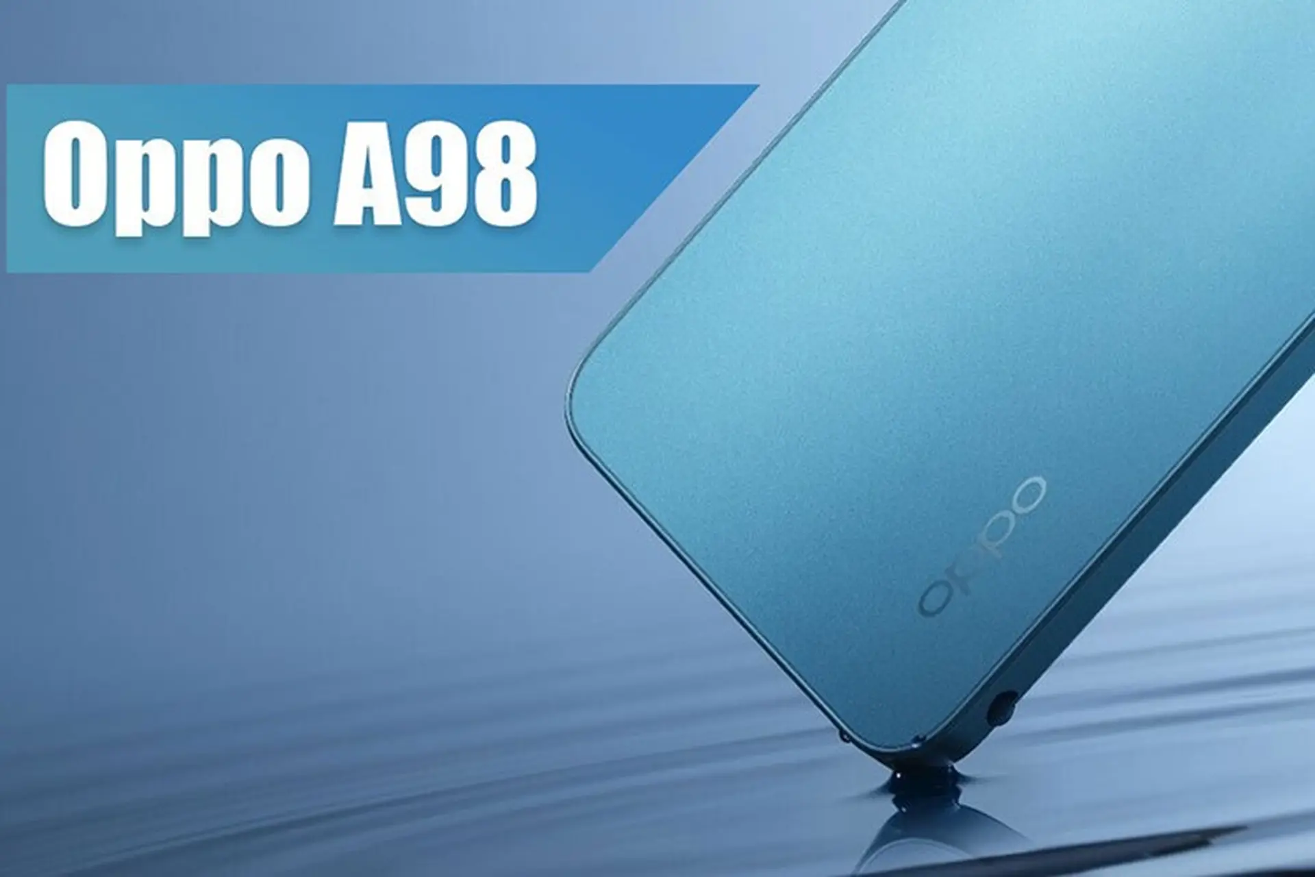 OPPO A98 sẽ sớm ra mắt với màn hình cong, dùng chip Snapdragon 695