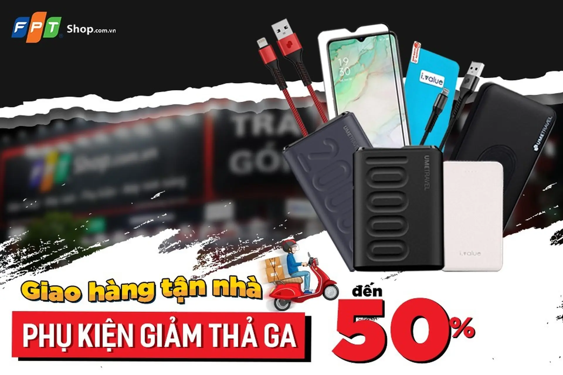 Giảm đến 50% và giao hàng tận nhà cho khách mua phụ kiện online tại FPT Shop