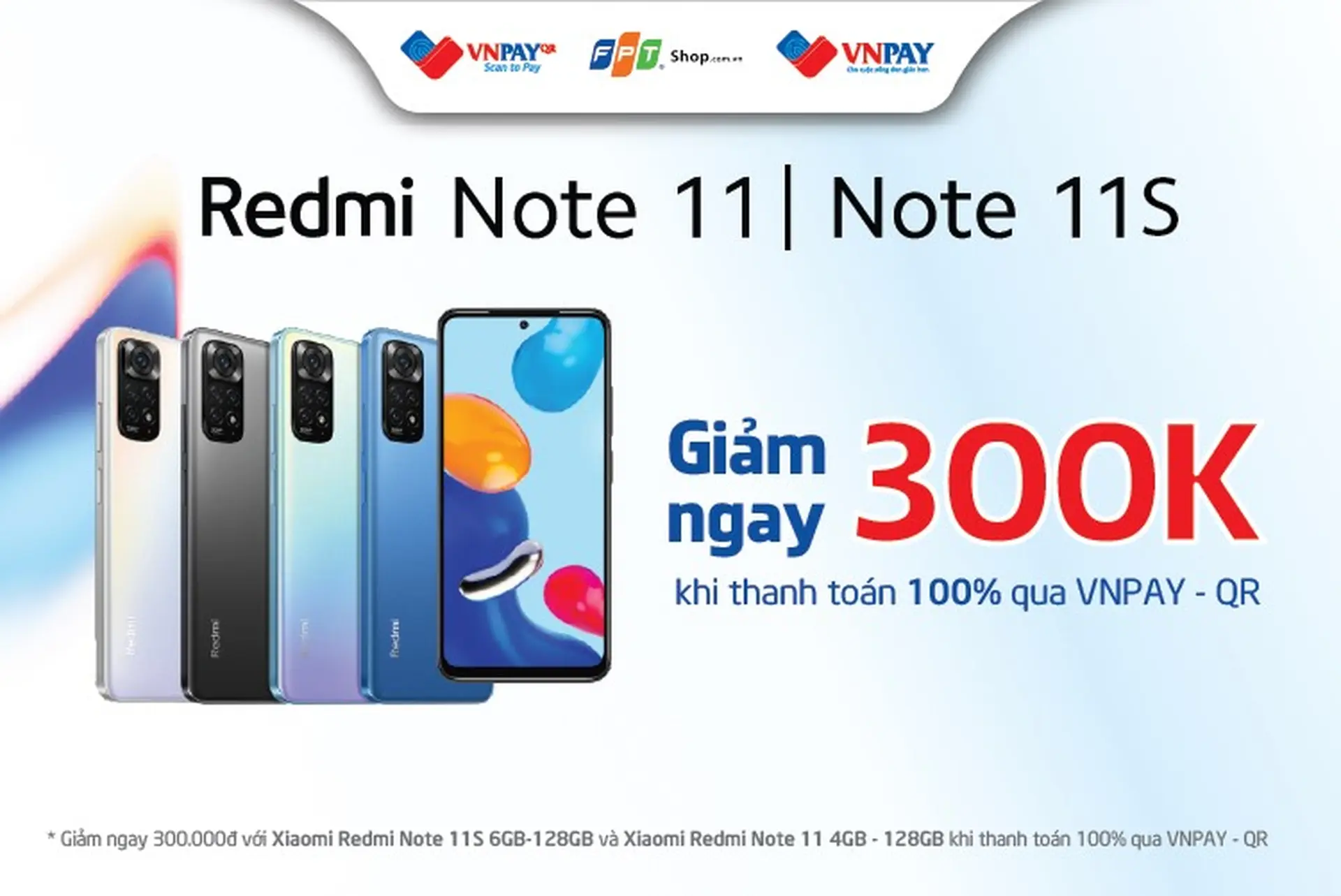 Giảm ngay 300.000 đồng cho khách hàng mua Xiaomi Redmi Note 11S và Redmi Note 11 thanh qua VNPAY-QR