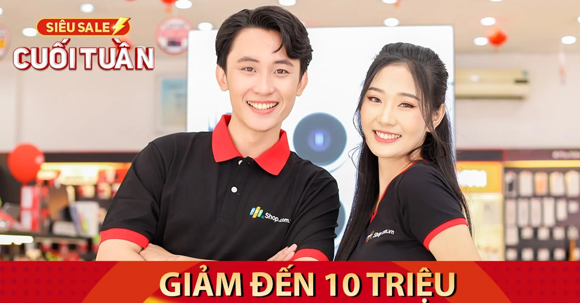 Siêu Sale cuối tuần, FPT Shop giảm đến 10 triệu