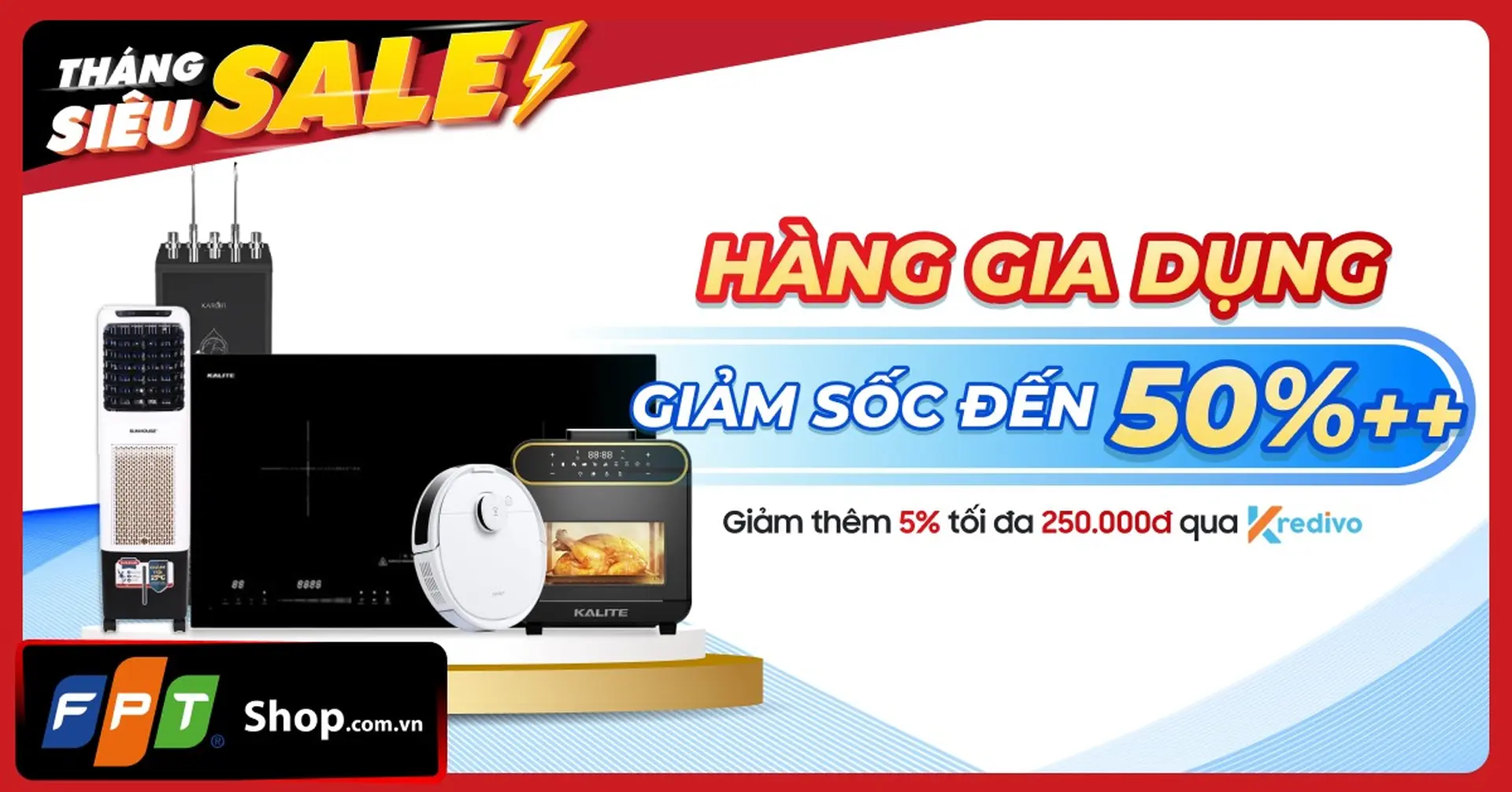 Tháng siêu sale, hàng gia dụng FPT Shop giảm đến hơn nửa giá