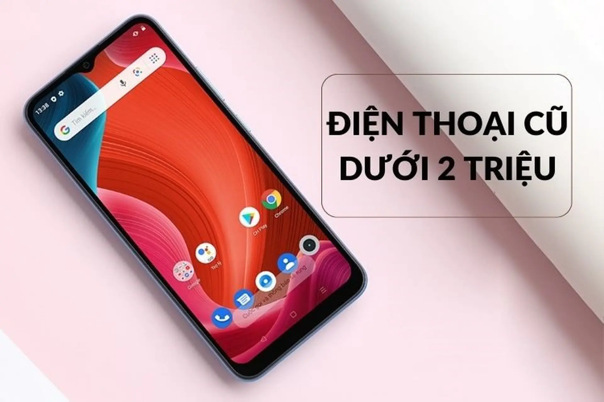 4 chiếc điện thoại cũ giá rẻ dưới 2 triệu siêu tốt hiện nay (2022)