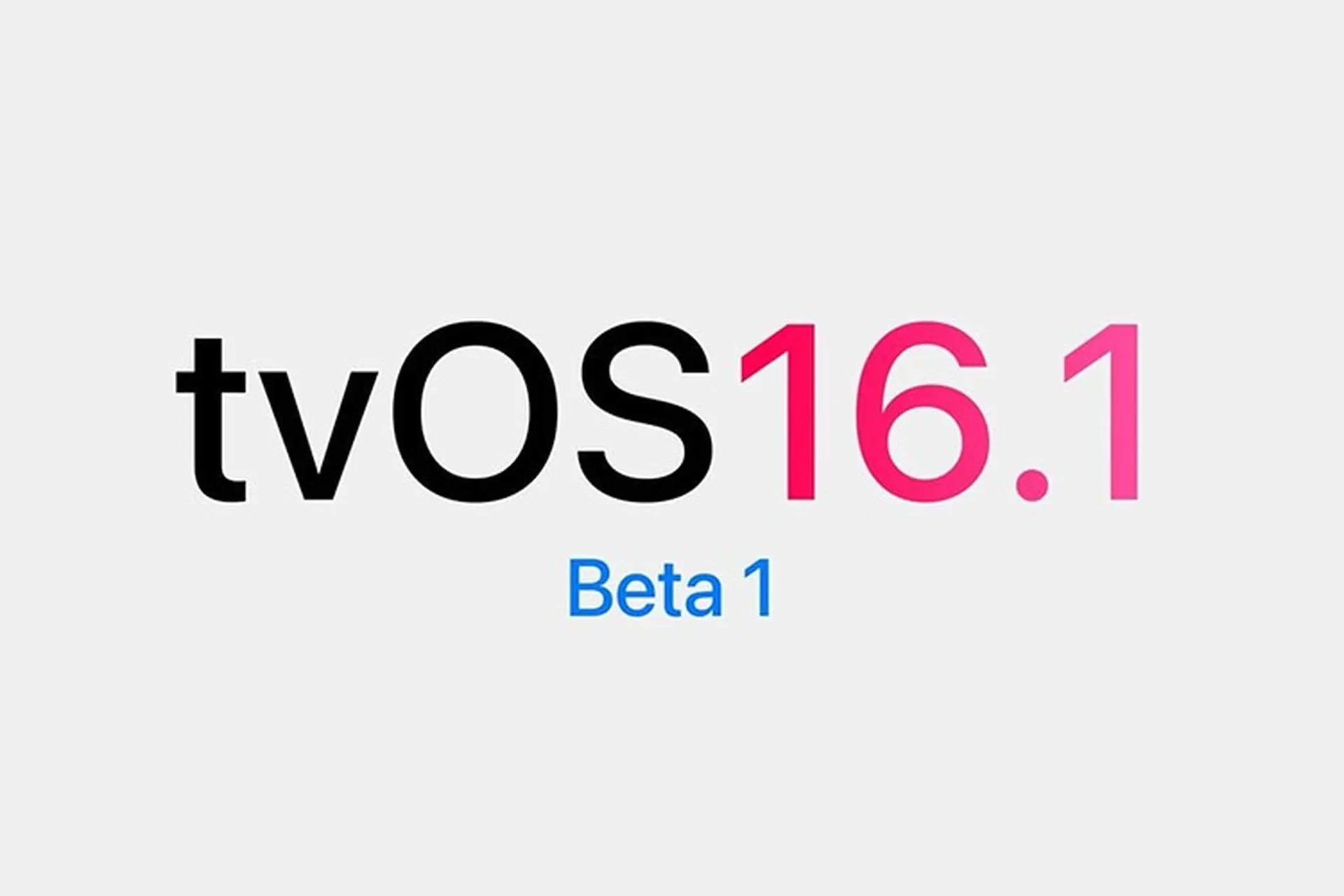 tvoS 16.1 developer beta 1 được phát hành, mời bạn cập nhật