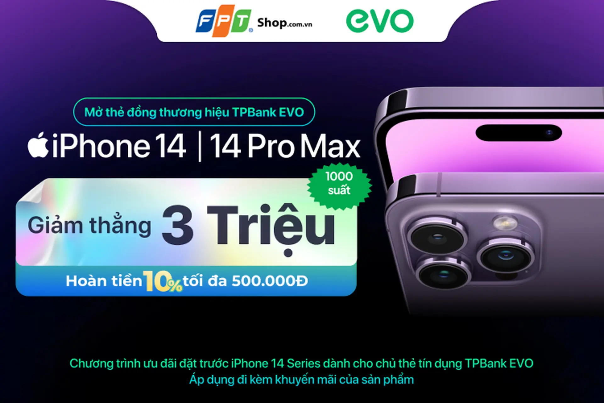 FPT Shop giảm đến 3 triệu đồng cho khách hàng đặt cọc iPhone 14 Series và thanh toán bằng thẻ TPBank EVO Trusting Social