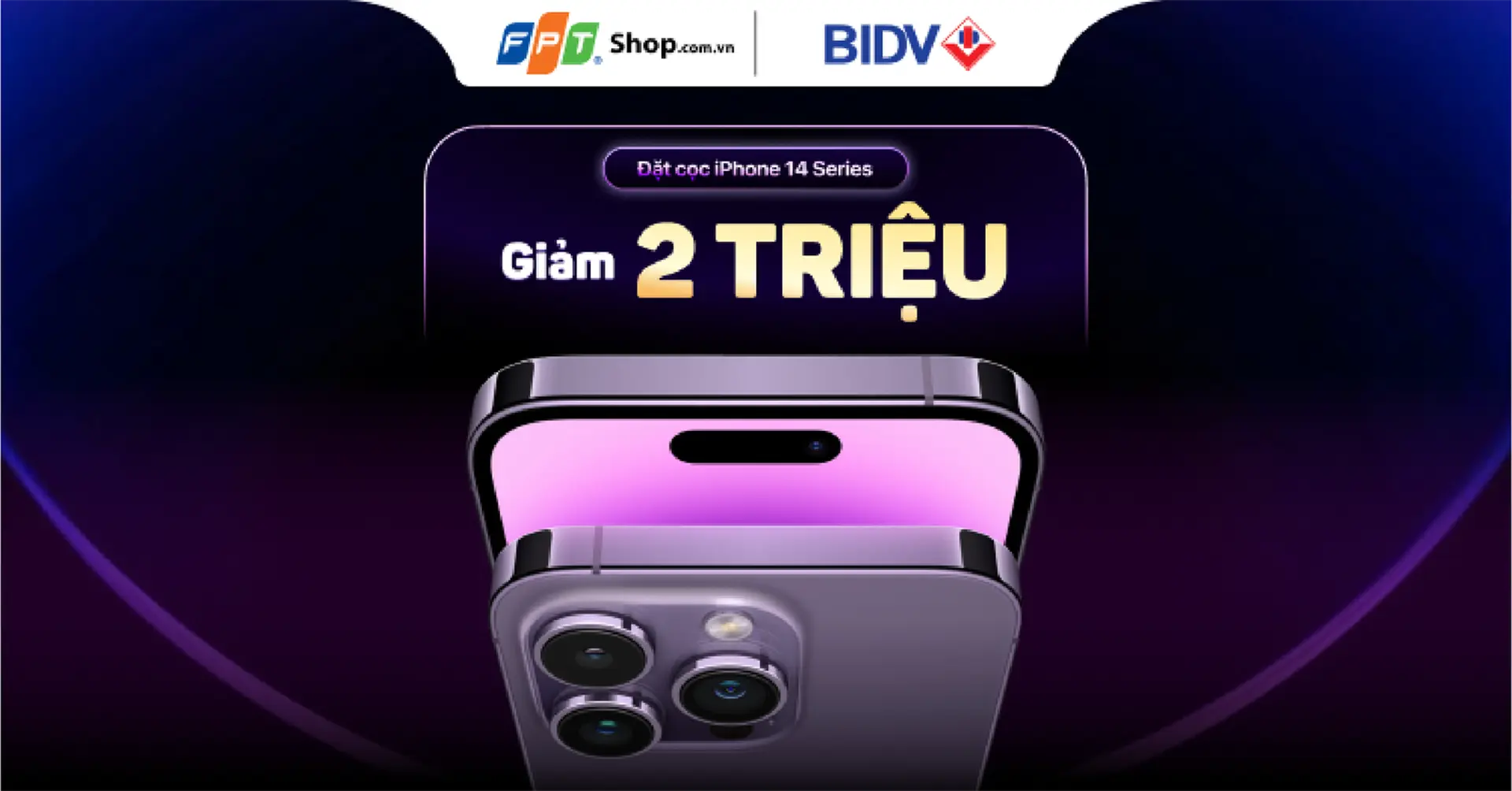 FPT Shop giảm ngay 2.000.000 đồng khi đặt cọc iPhone 14 Series bằng thẻ tín dụng BIDV