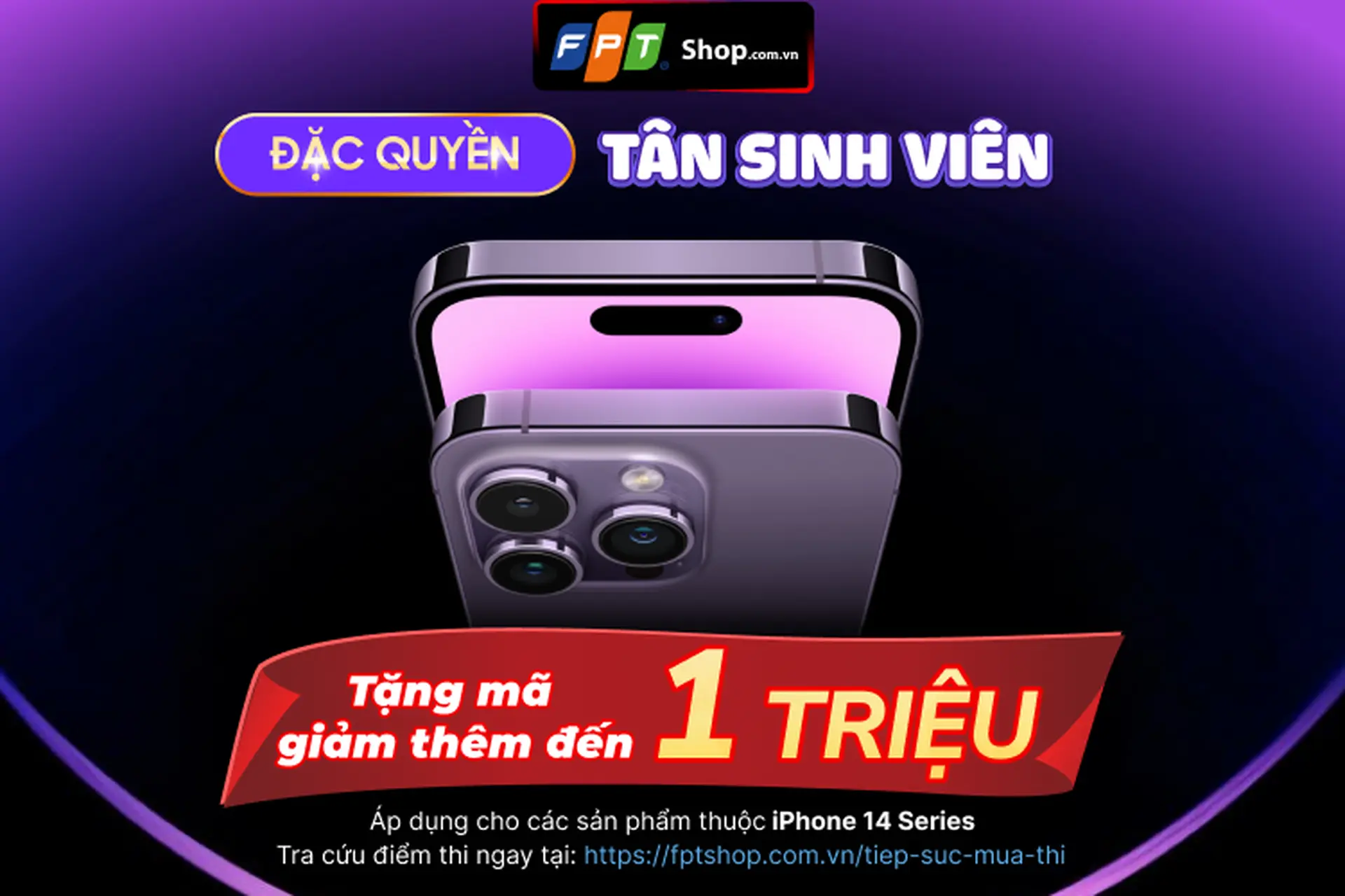 Back to school,  FPT Shop giảm đến 1.000.000 đồng cho tân sinh viên đặt mua iPhone 14 Series 