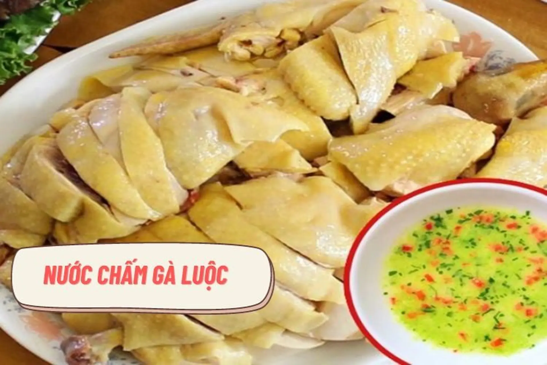 Xem 3 cách làm nước chấm gà luộc ngon đậm vị mà cực dễ làm, đầu bếp tiết lộ