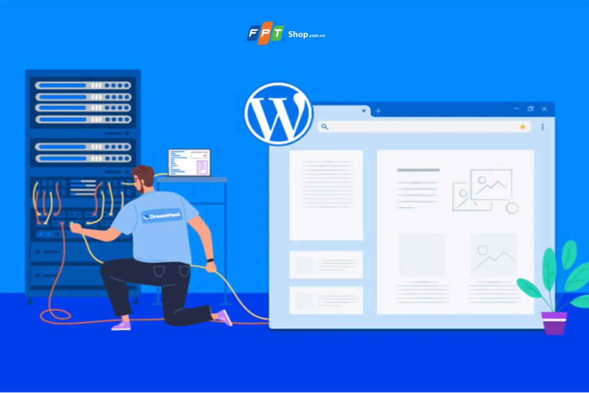 WordPress là gì? Tại sao nên dùng WordPress? Sự khác biệt giữa hai phiên bản WordPress.org và WordPress.com