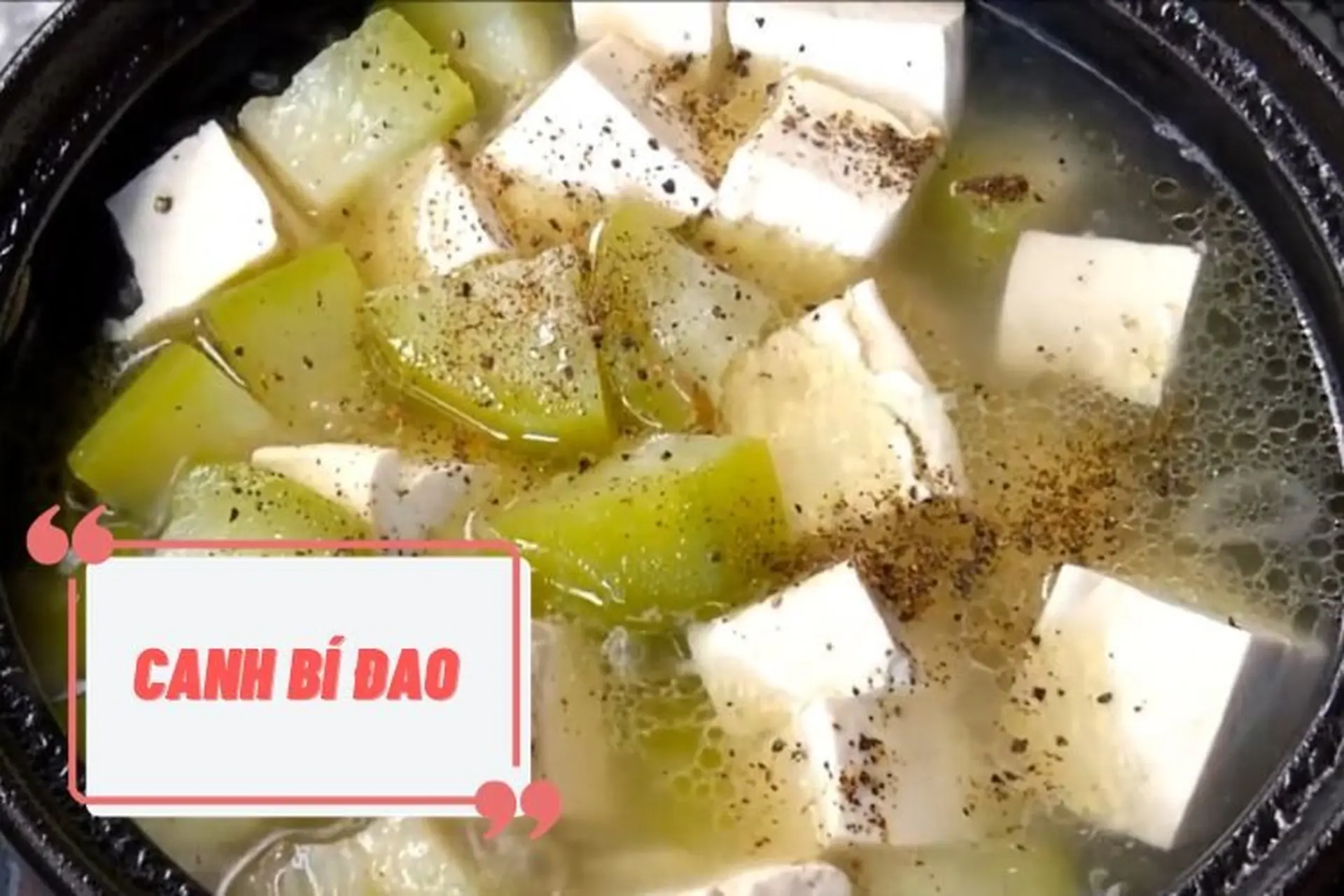 Hướng dẫn 3 cách nấu canh bí đao chay ngon, thanh đạm, đơn giản dễ thực hiện 