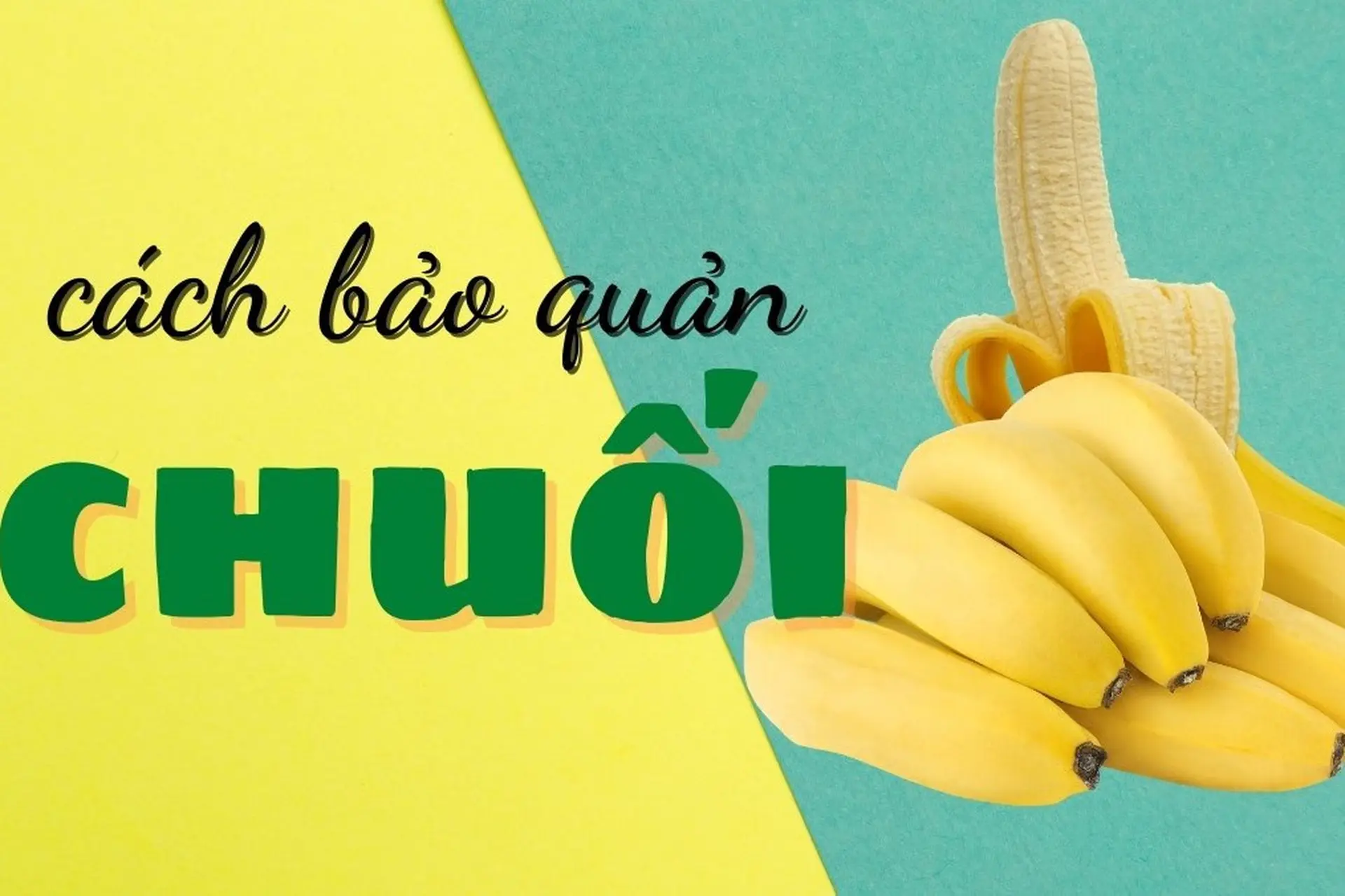 Tổng hợp cách bảo quản chuối chín "chuẩn chỉnh" nhất, để cả tuần không lo hỏng