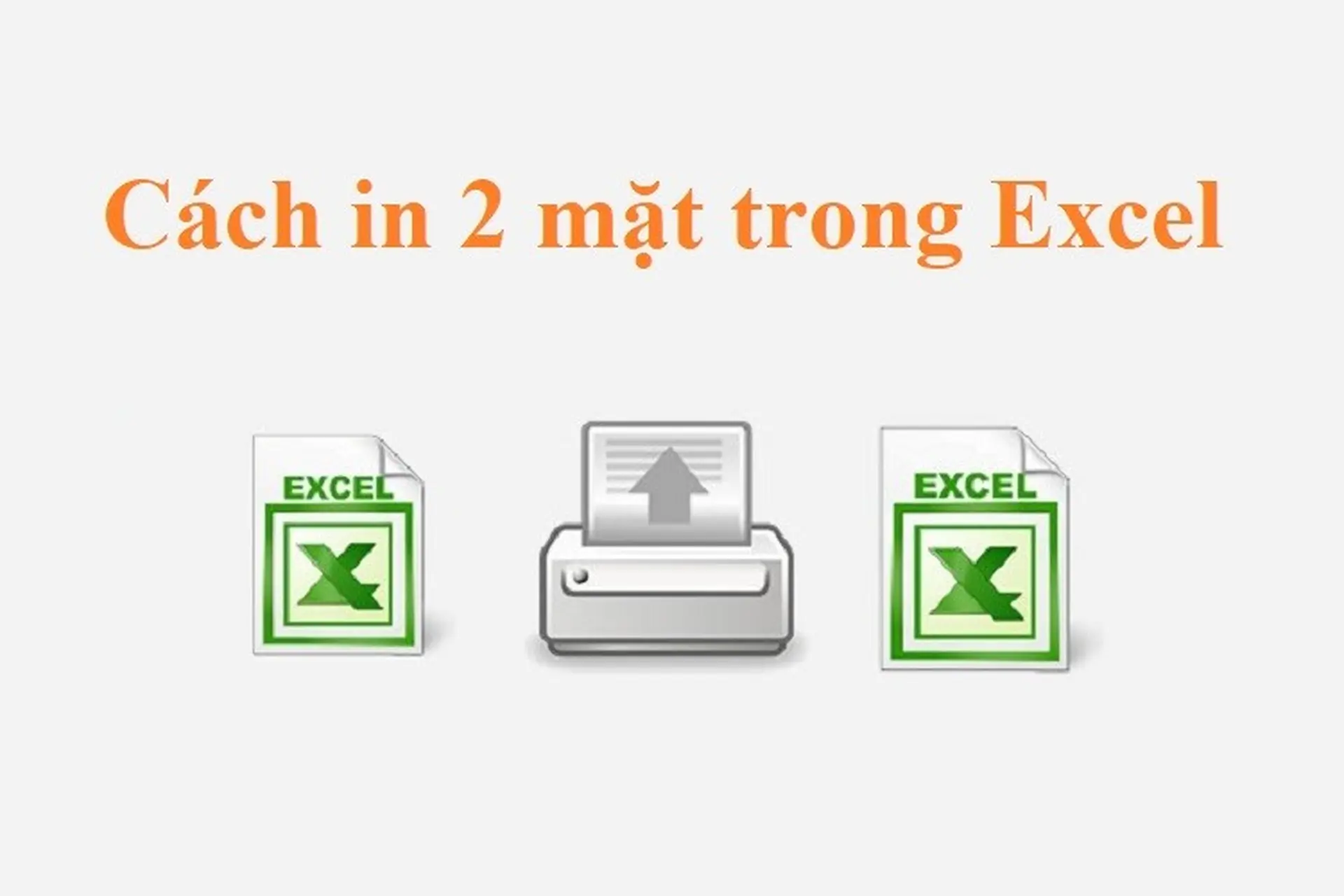 Thủ thuật in 2 mặt trong Excel đơn giản, hữu ích cho dân văn phòng, kế toán