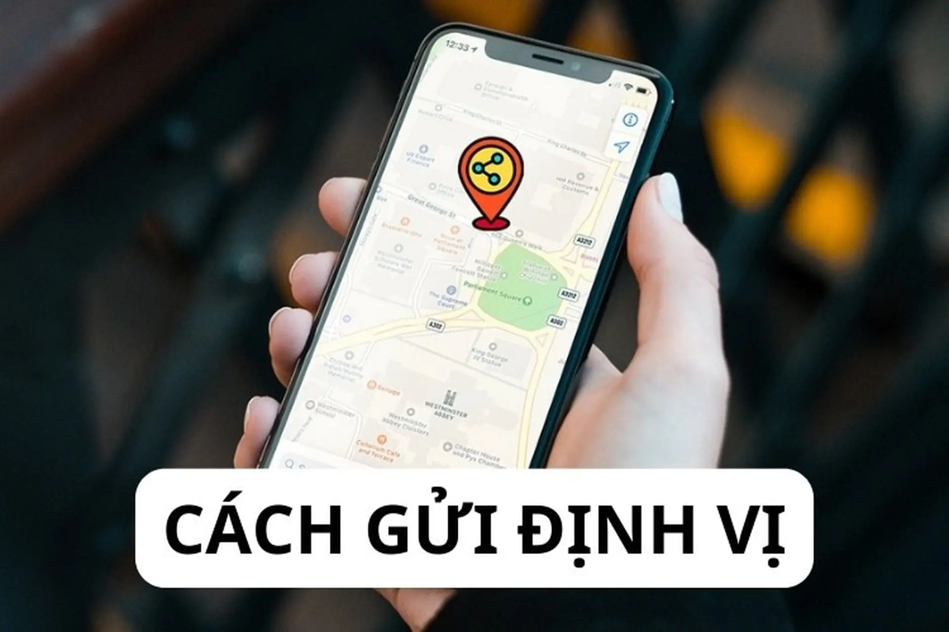 Hướng dẫn cách gửi định vị chính xác bằng Google Maps, Messenger và Zalo đơn giản