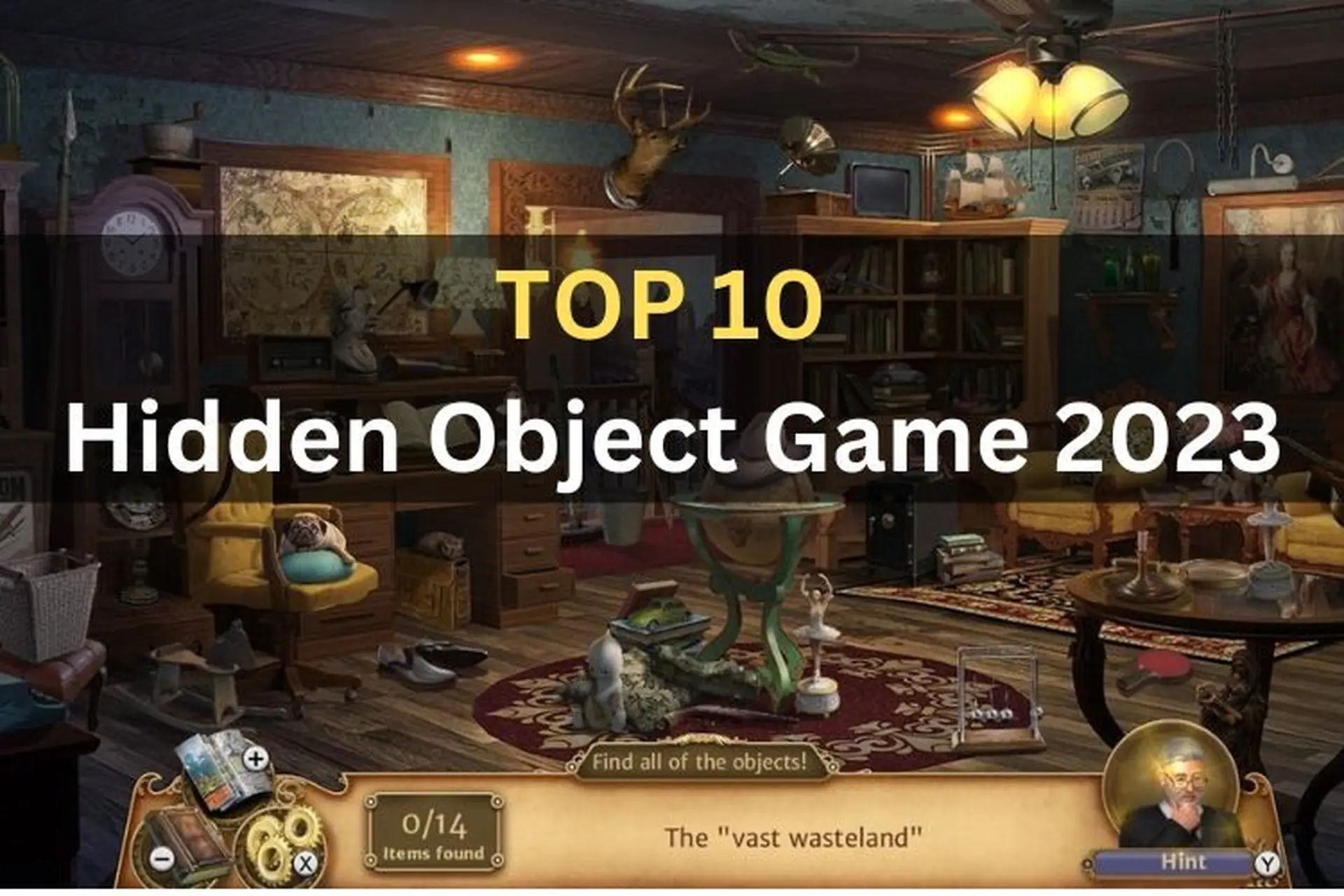 Top 10 game tìm đồ vật trên điện thoại và máy tính cực thú vị mà bạn nên thử