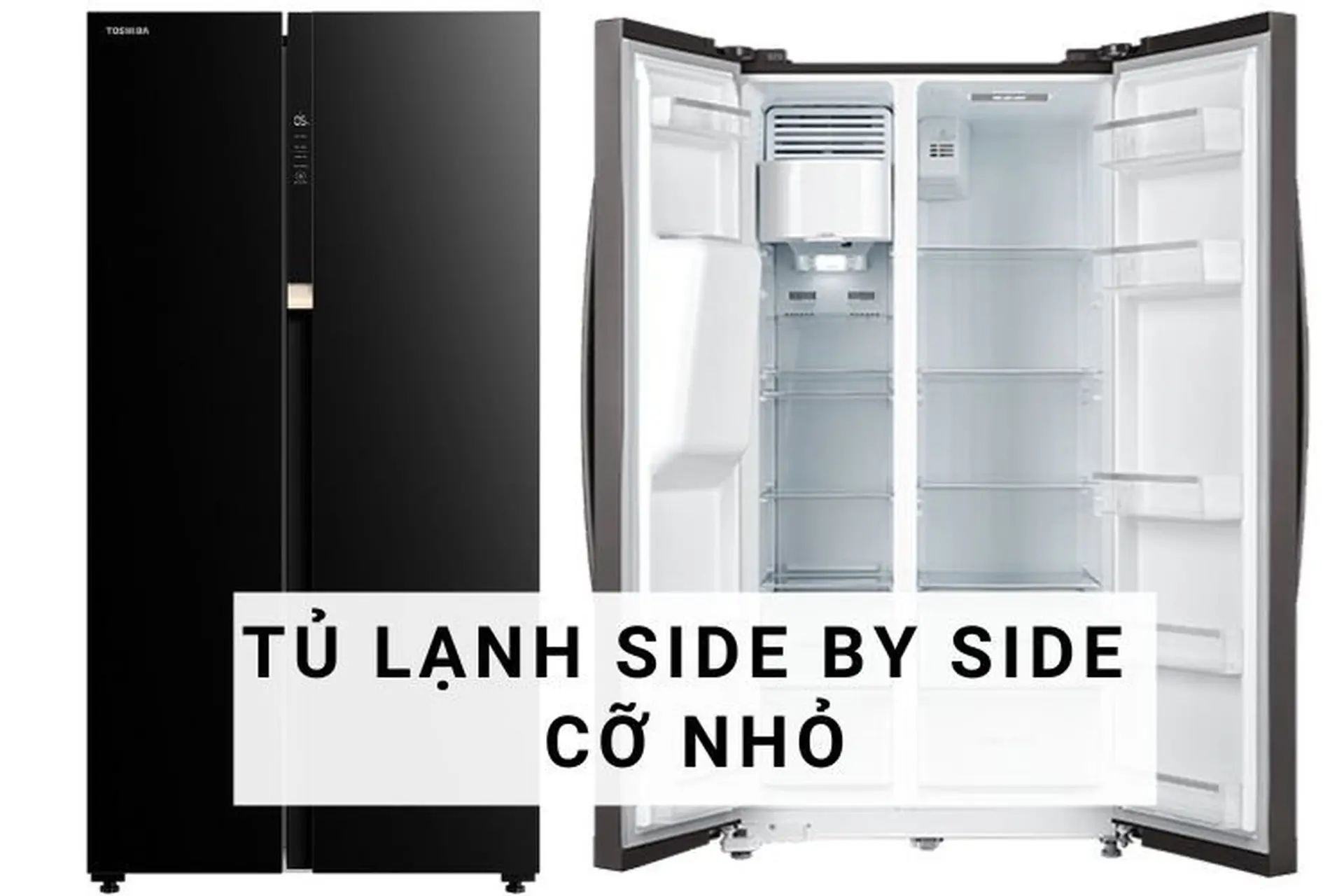 TOP 4 tủ lạnh side by side cỡ nhỏ chính hãng, chất lượng tốt dành cho mọi gia đình