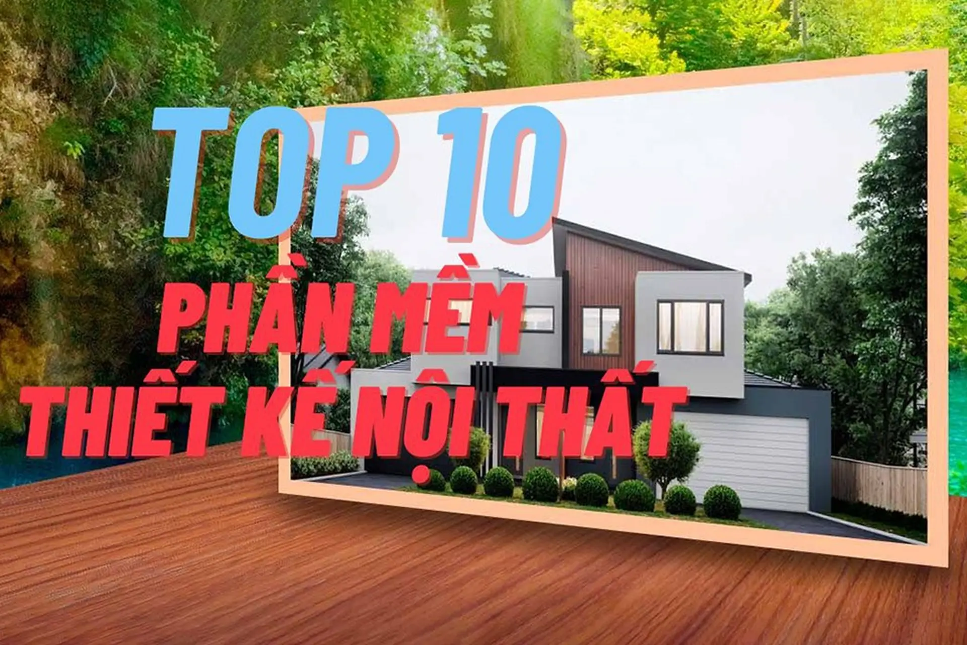 Tổng hợp 10 phần mềm thiết kế nội thất chuyên nghiệp giúp bạn tạo ra các bản thiết kế ấn tượng