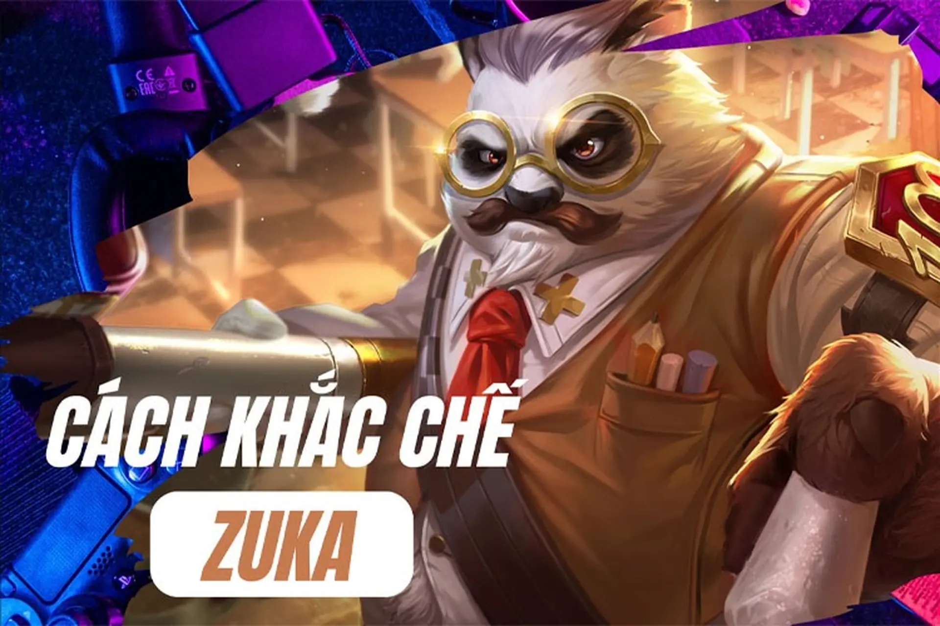 Cách khắc chế Zuka: Tuyệt chiêu hạ gục kẻ thù khó chịu nhất Liên Quân Mobile